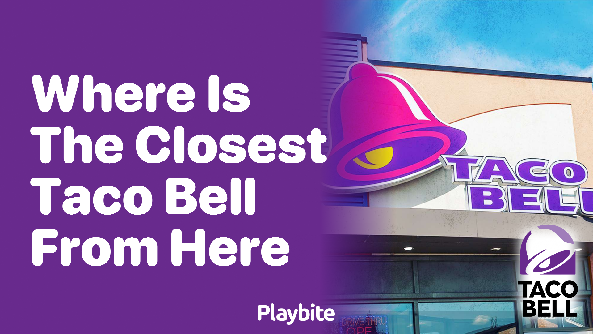 Where Is the Closest Taco Bell From Here?