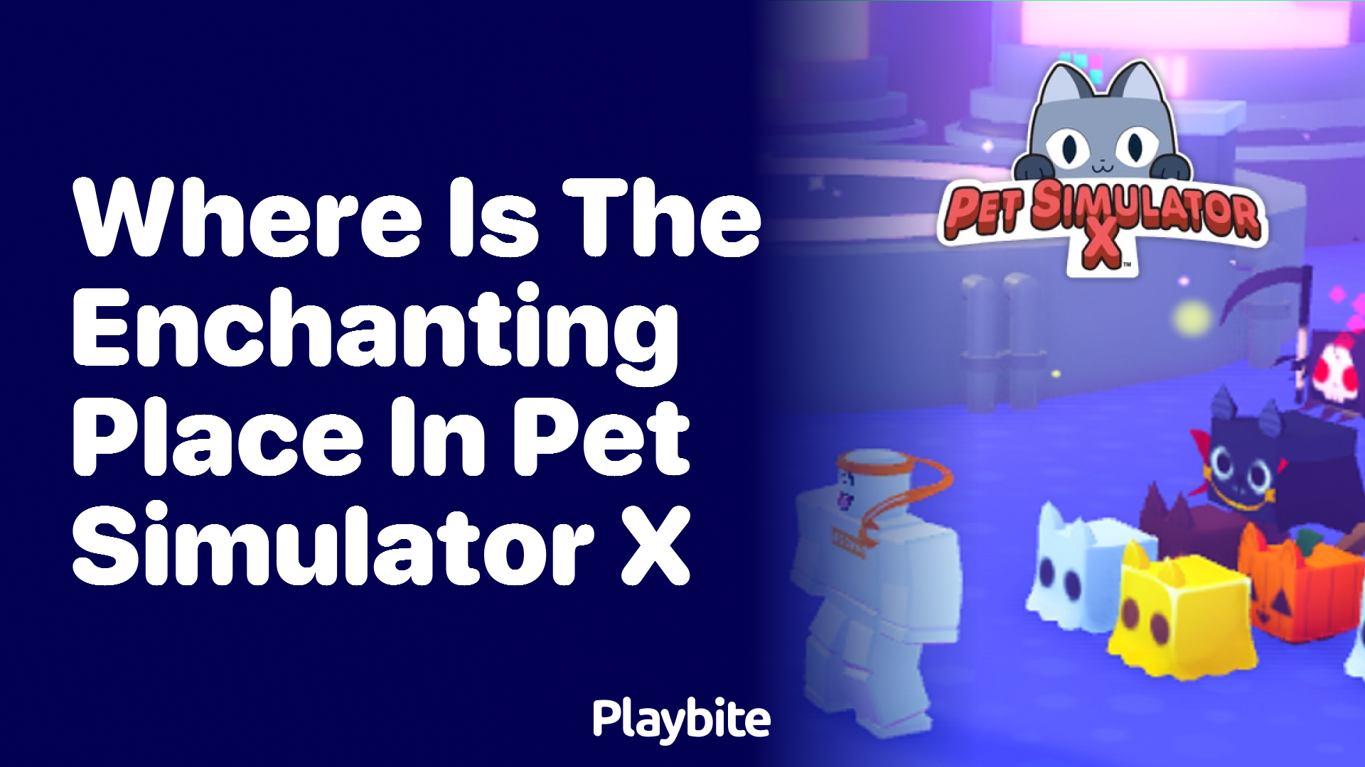 Discovering the Enchanting Place in Pet Simulator X