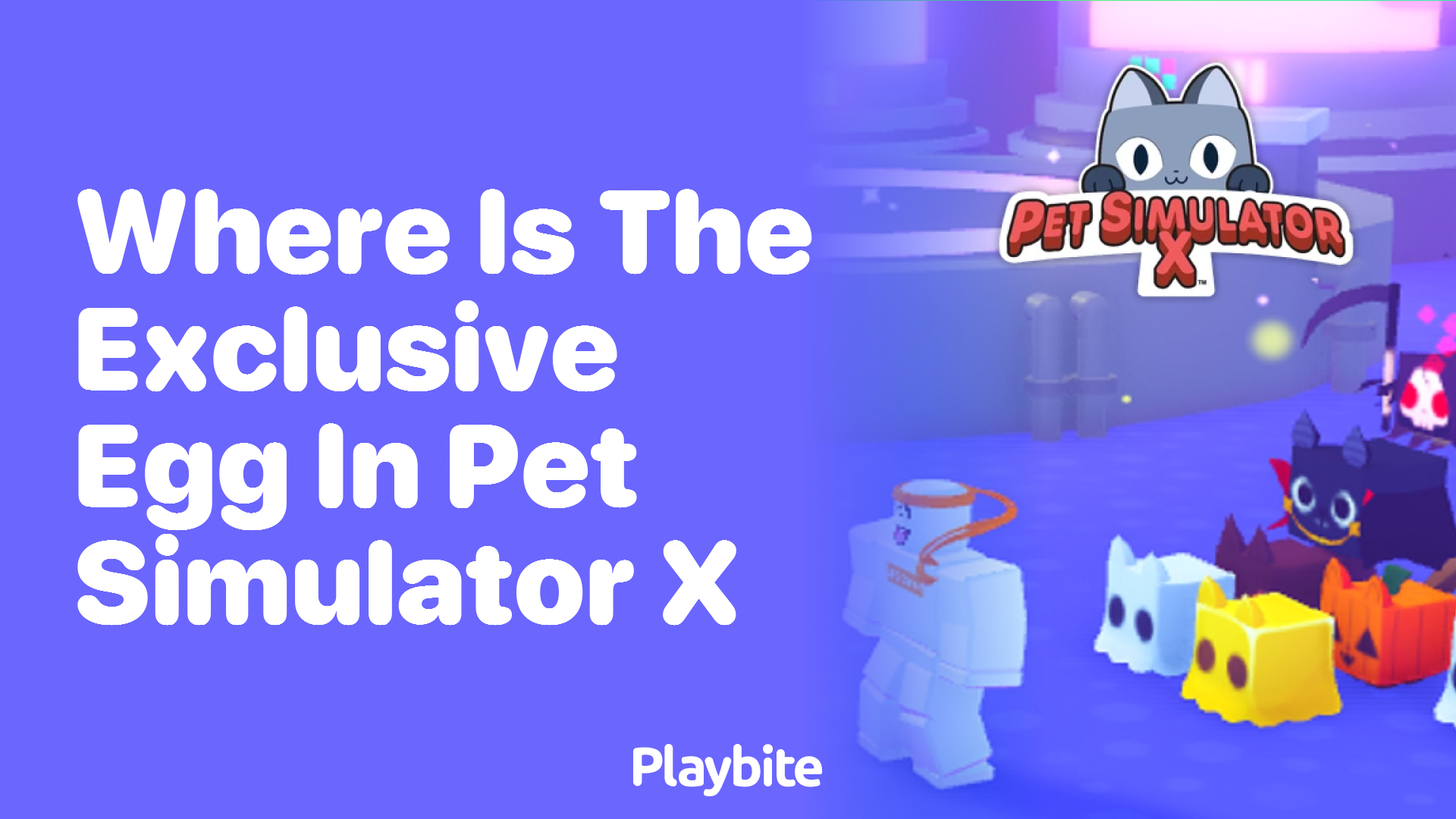 Finding the Exclusive Egg in Pet Simulator X: A Quick Guide