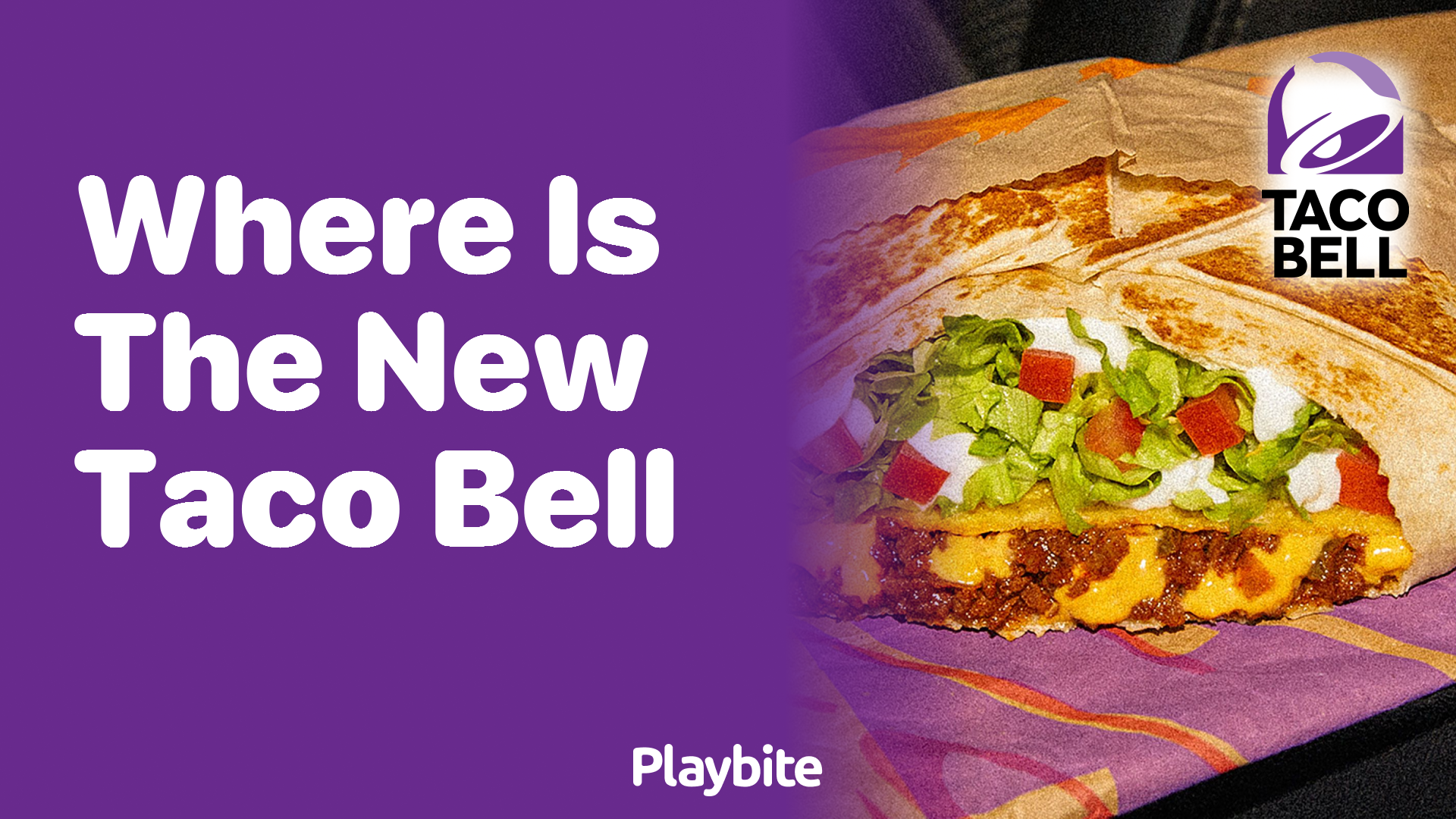 Where Is the New Taco Bell Opening Up?