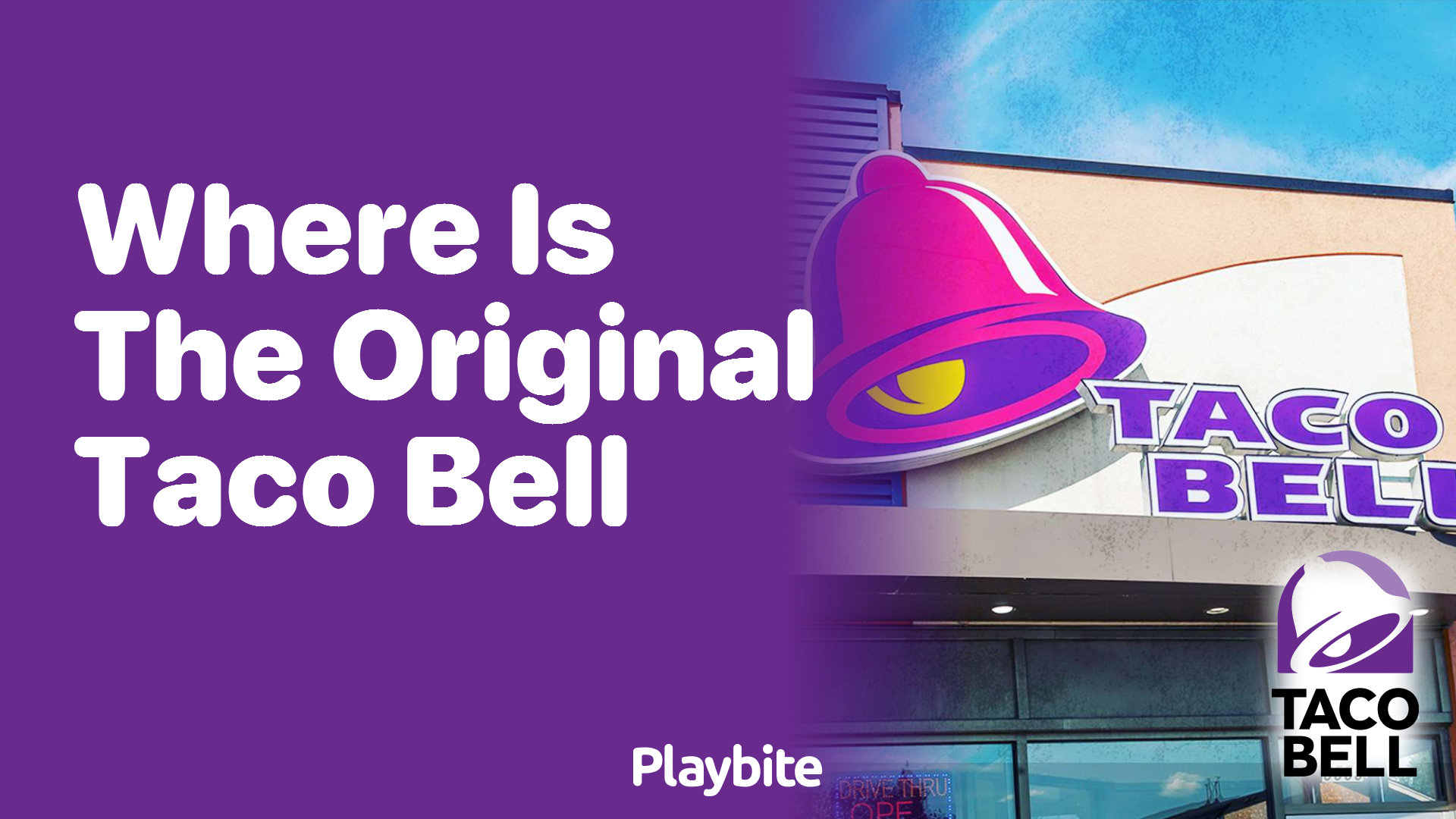 Discovering the Birthplace of the Original Taco Bell