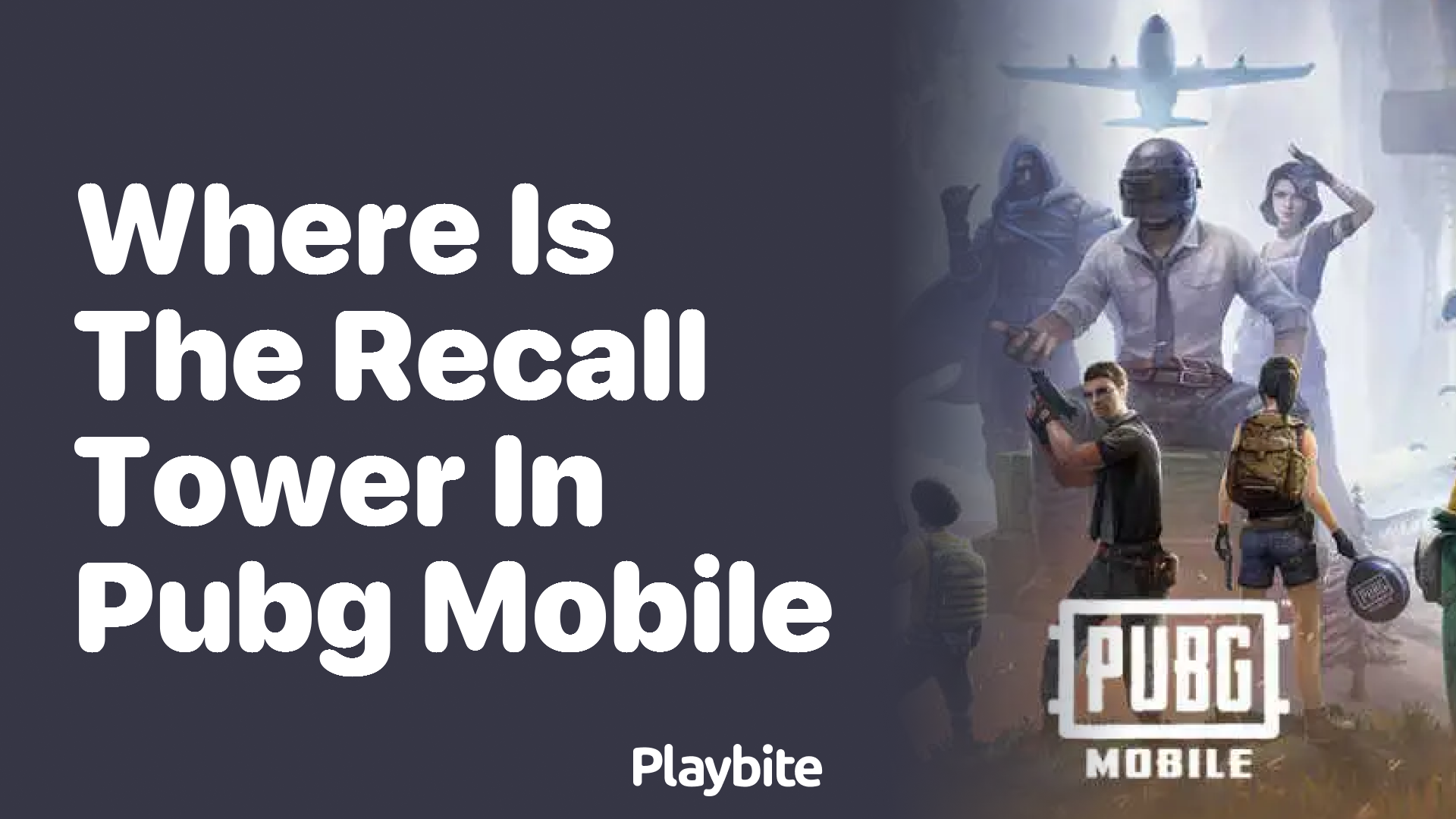 Where Is the Recall Tower in PUBG Mobile?