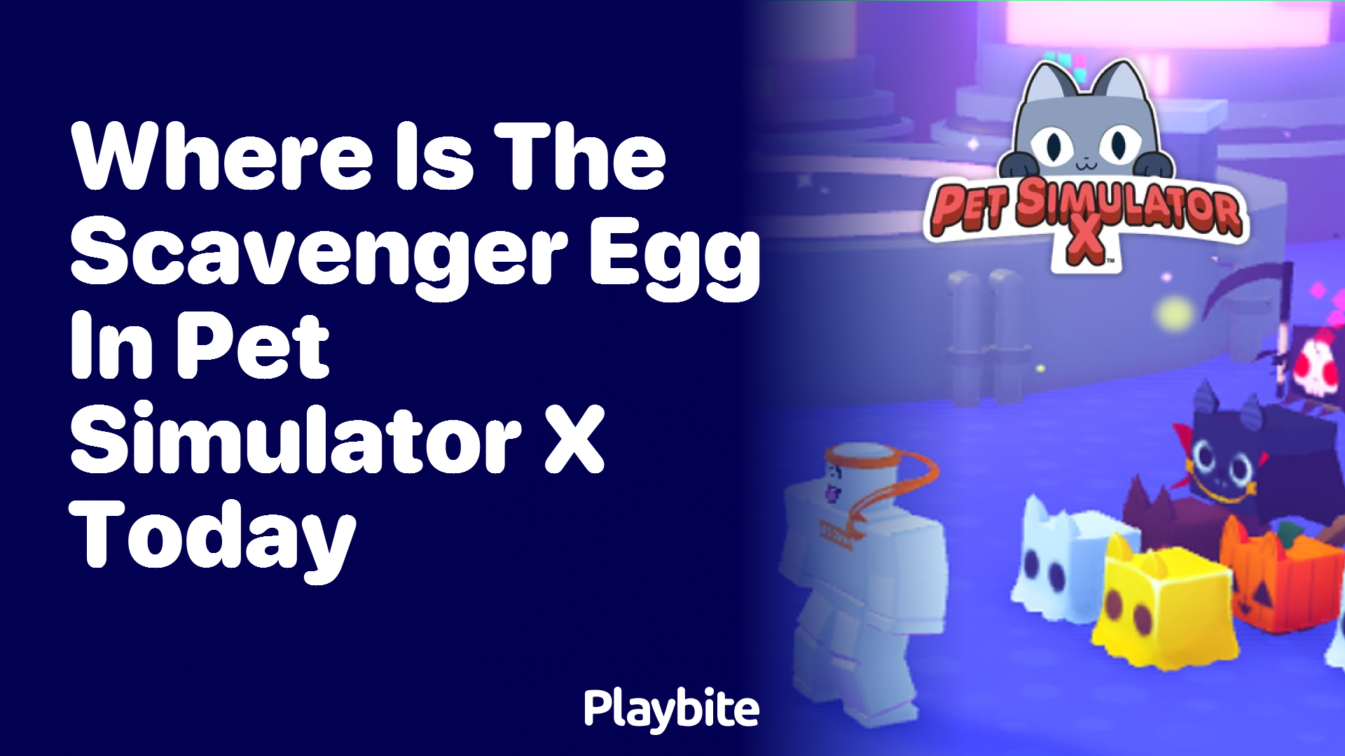 Finding the Scavenger Egg in Pet Simulator X Today