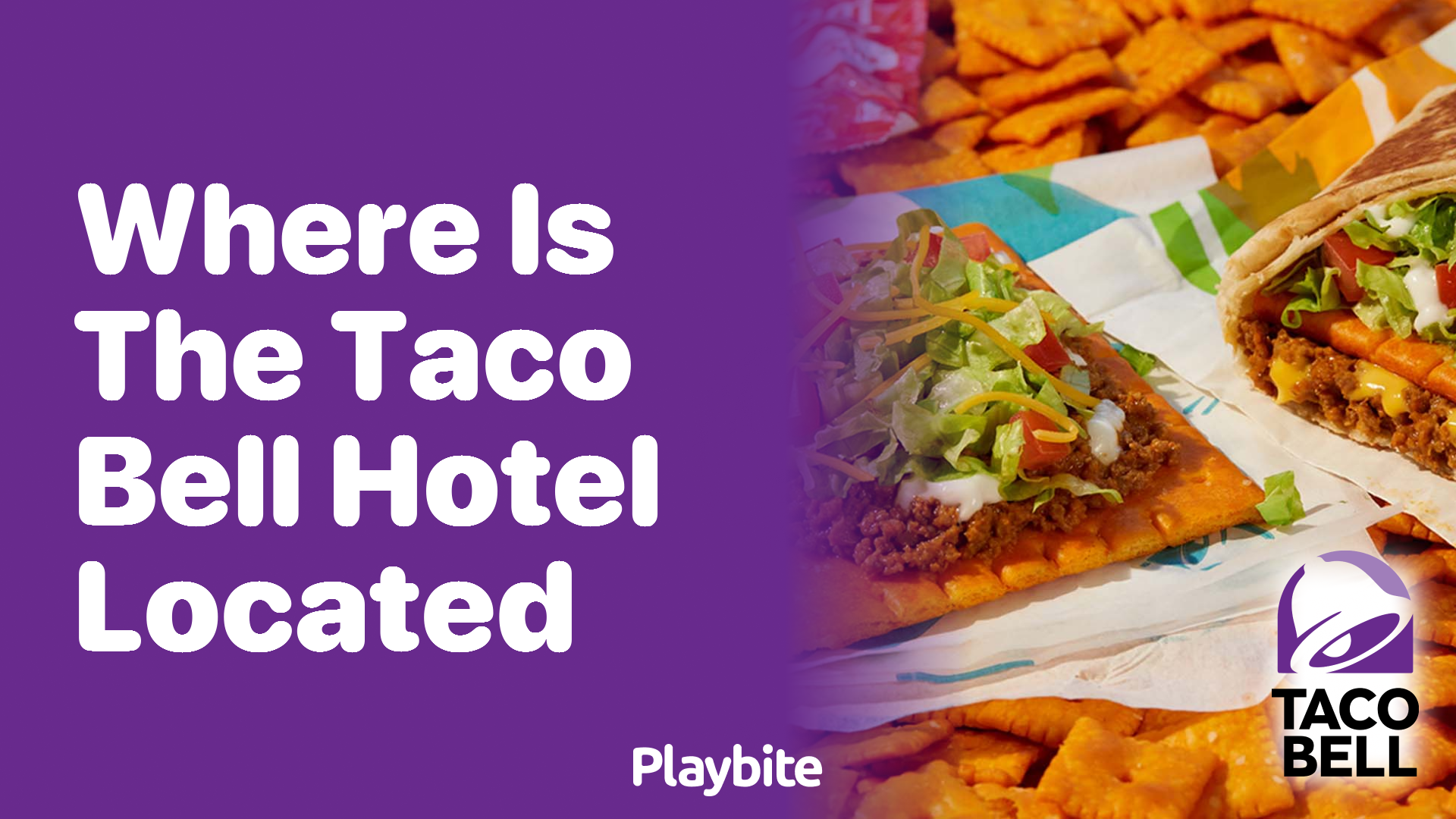 Where Is the Taco Bell Hotel Located?