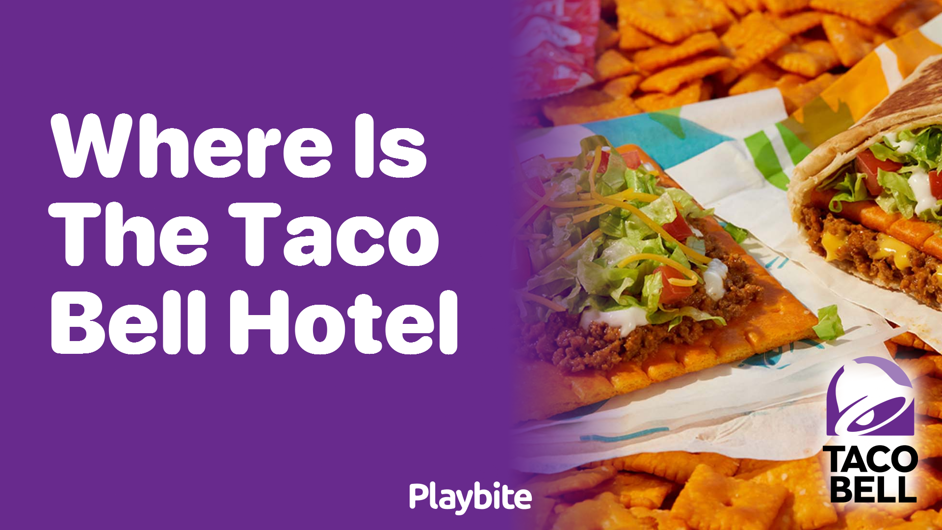 Where Is the Taco Bell Hotel Located?