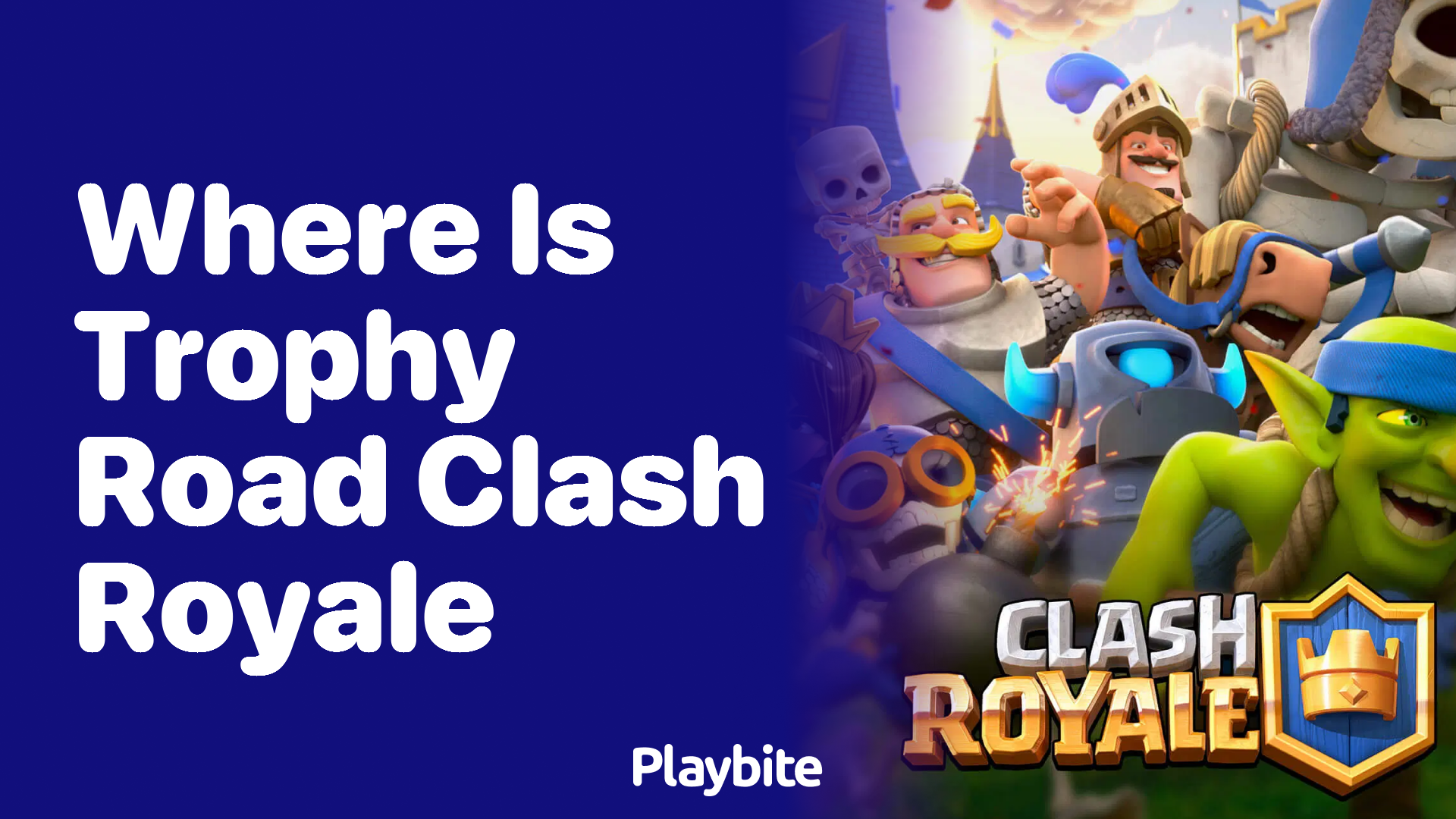 Where is Trophy Road in Clash Royale?