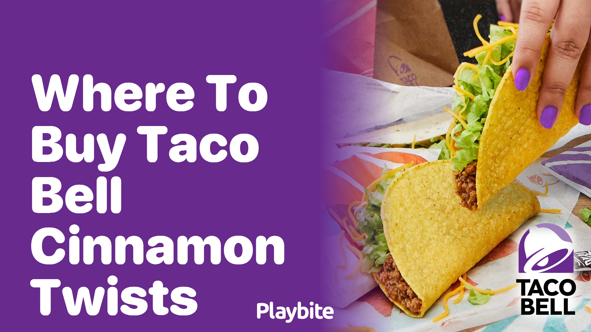 Where to Buy Taco Bell Cinnamon Twists?