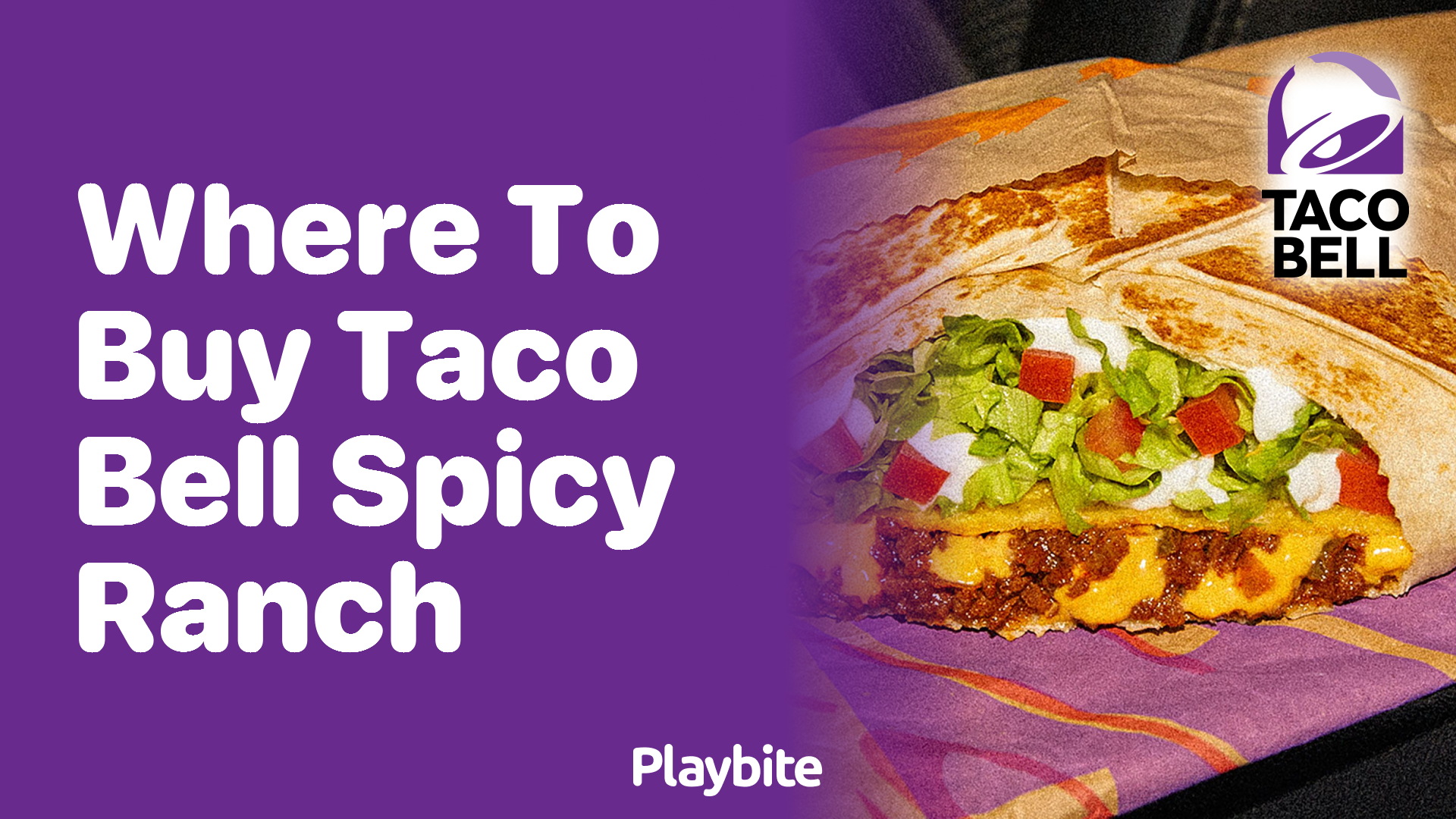 Where to Buy Taco Bell Spicy Ranch?