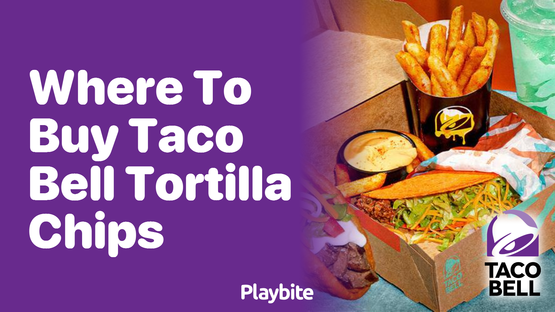 Where to Buy Taco Bell Tortilla Chips