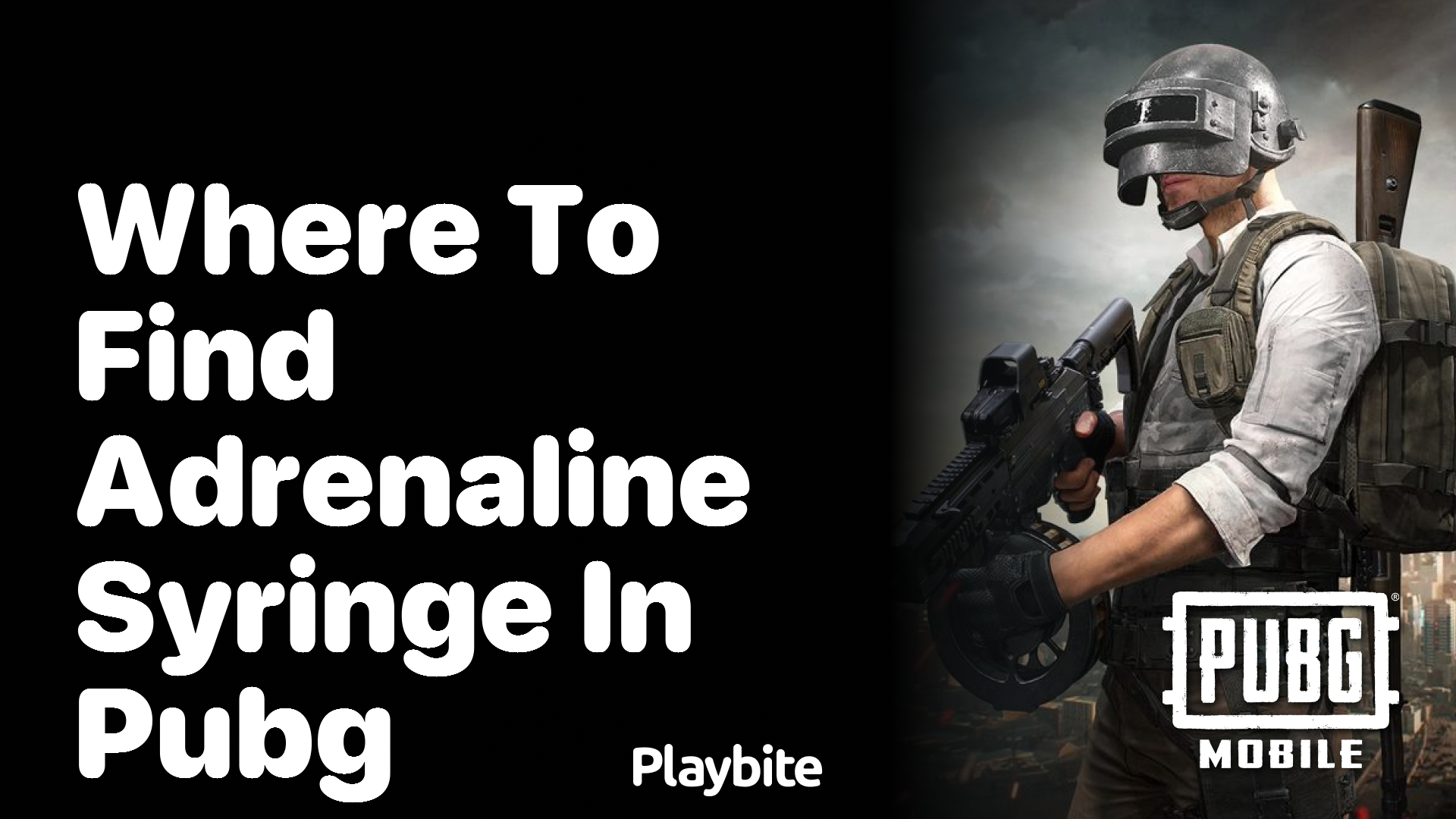 Where to Find Adrenaline Syringe in PUBG Mobile