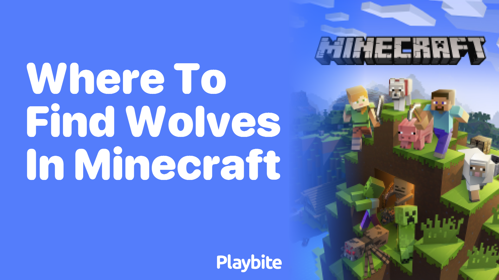 where-to-find-wolves-in-minecraft-playbite