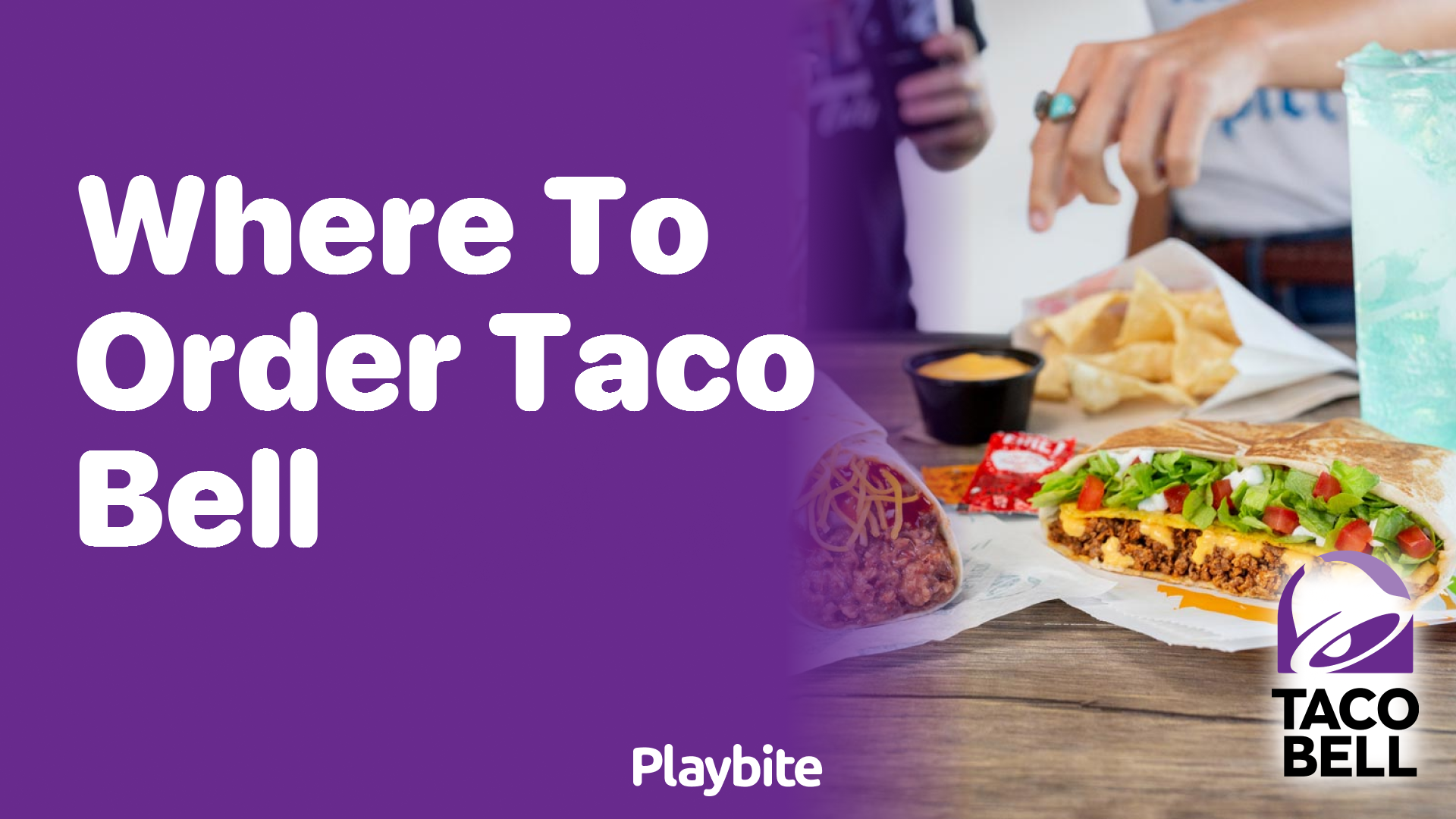 Where to Order Taco Bell: A Quick Guide