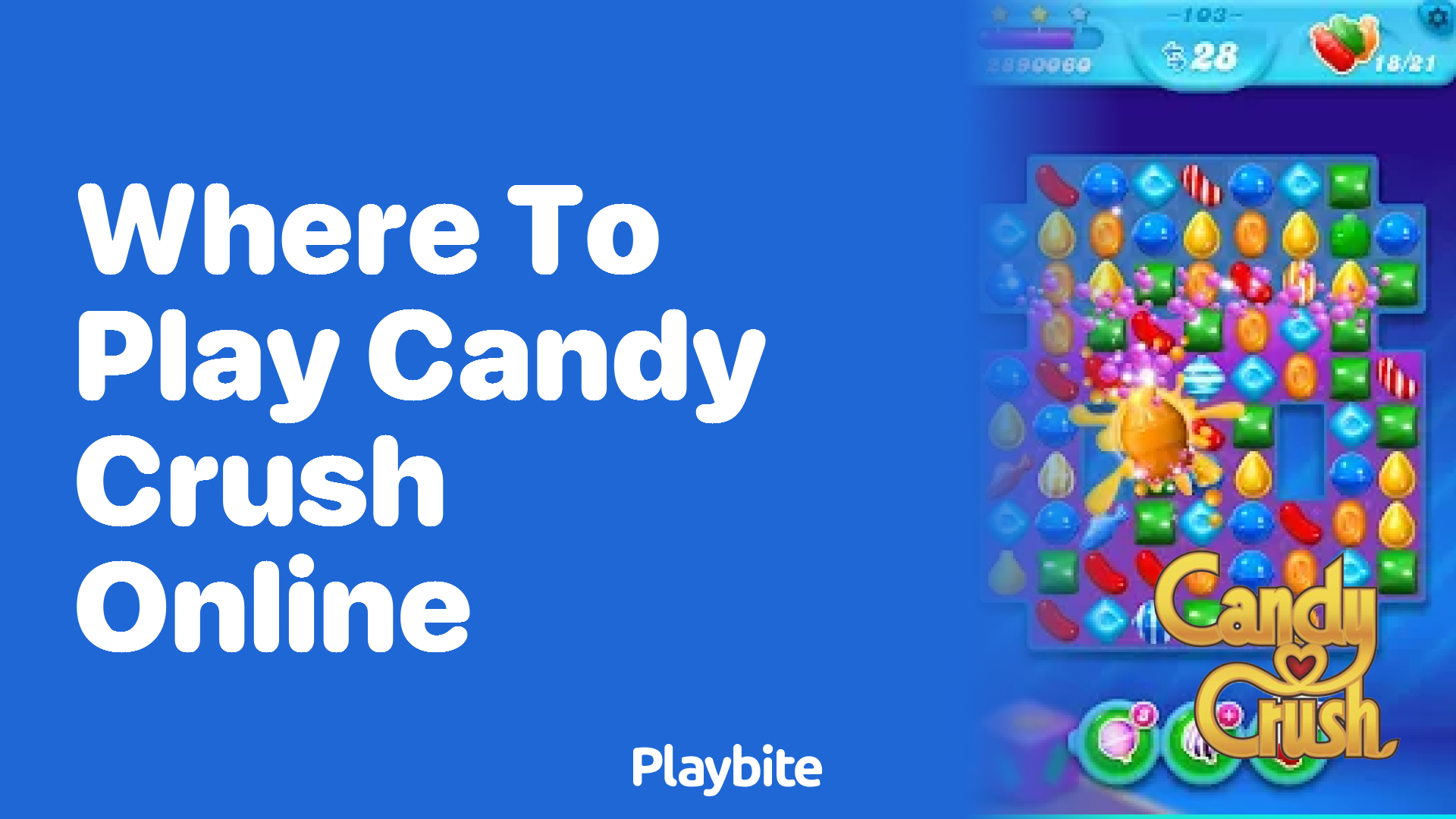 Where to Play Candy Crush Online? Find Out Here!