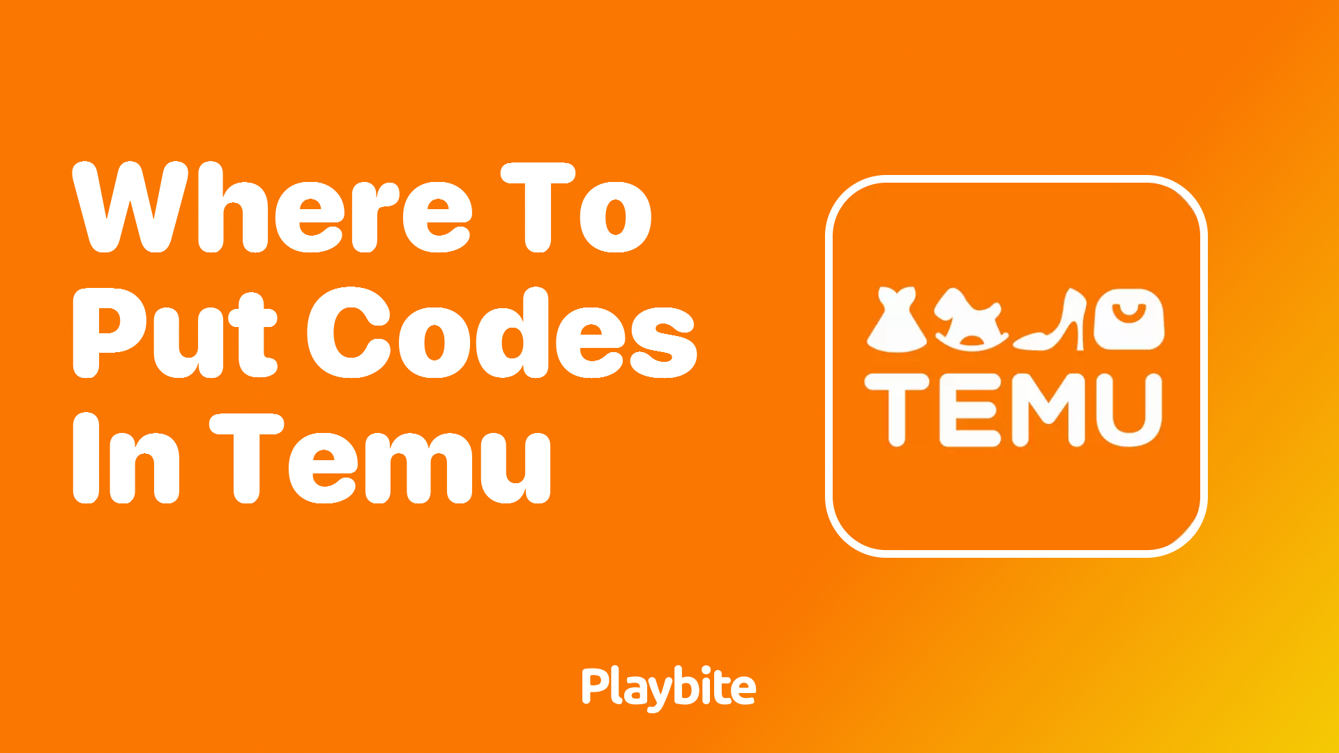 Where to Put Codes in Temu: A Quick Guide