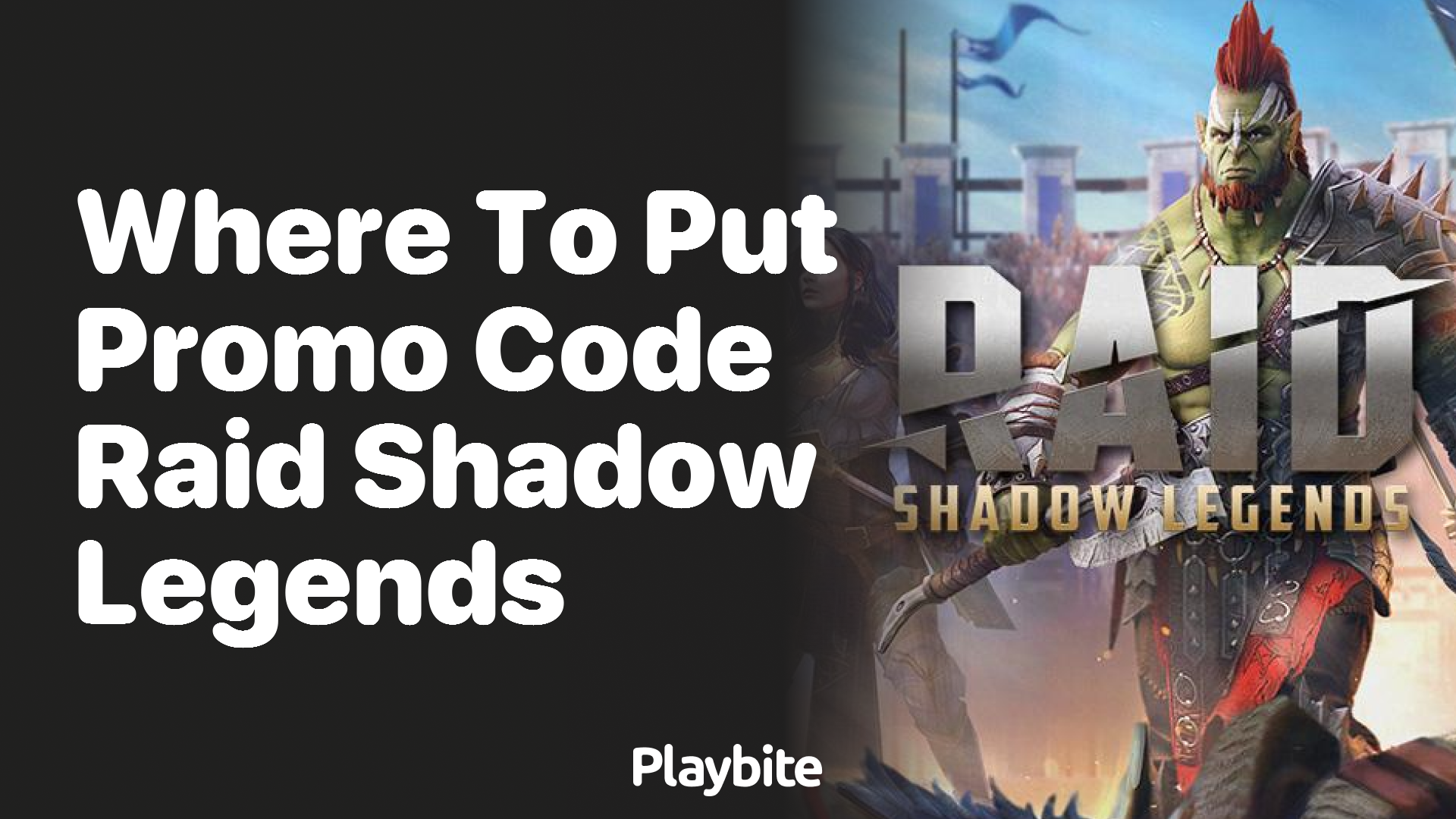 Where to Put Your Promo Code in Raid Shadow Legends - Playbite