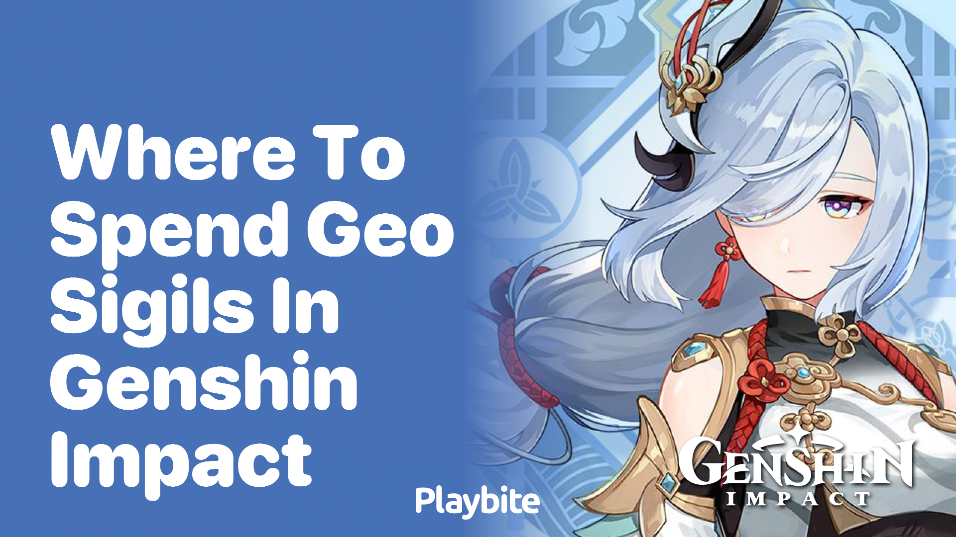 Where to Spend Geo Sigils in Genshin Impact?