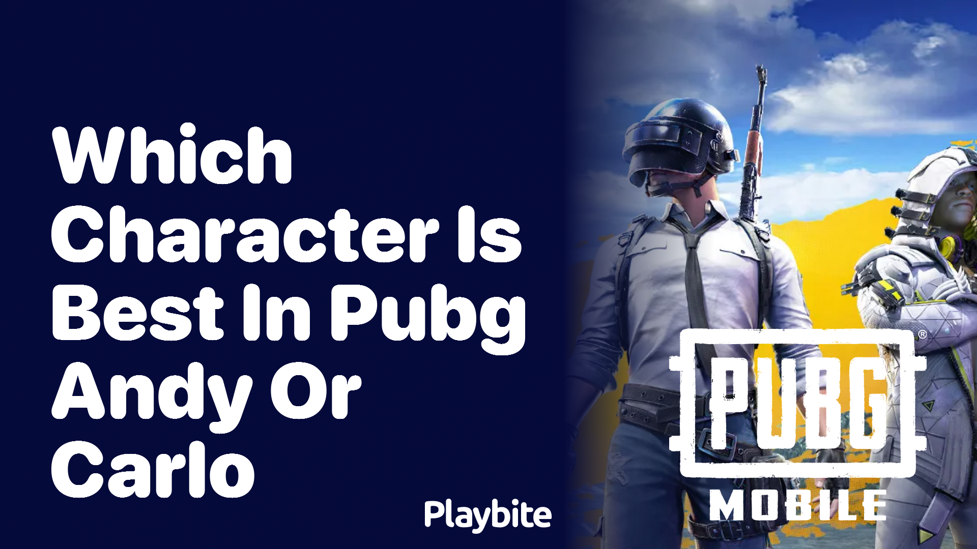 Which Character is Best in PUBG: Andy or Carlo?