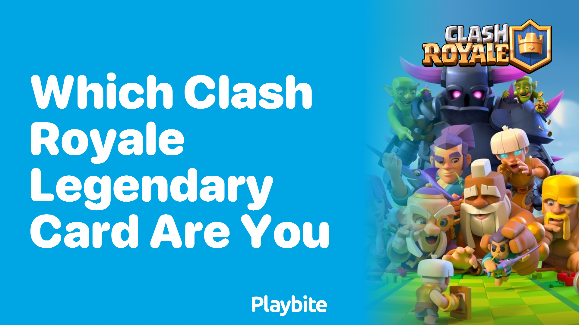 Which Clash Royale Legendary Card Are You?