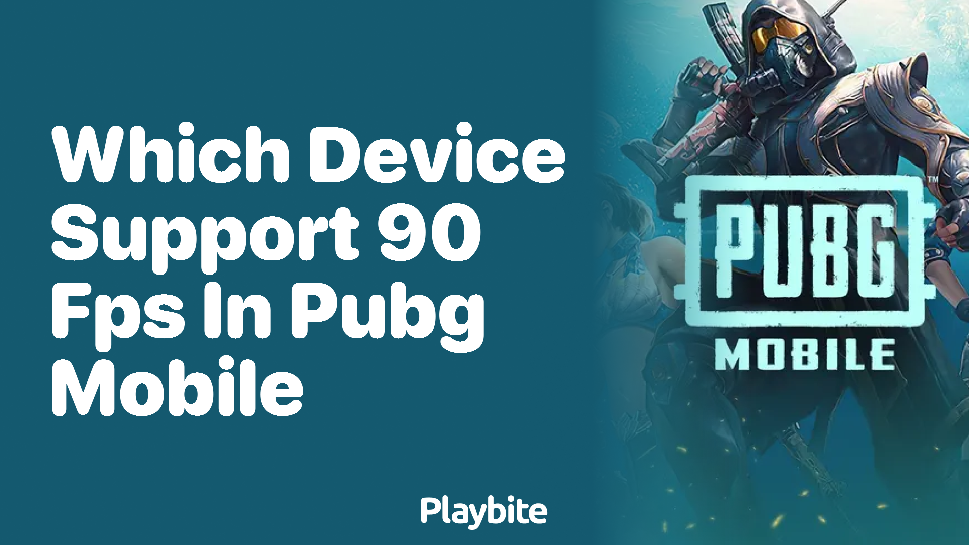 Which Devices Support 90 FPS in PUBG Mobile?