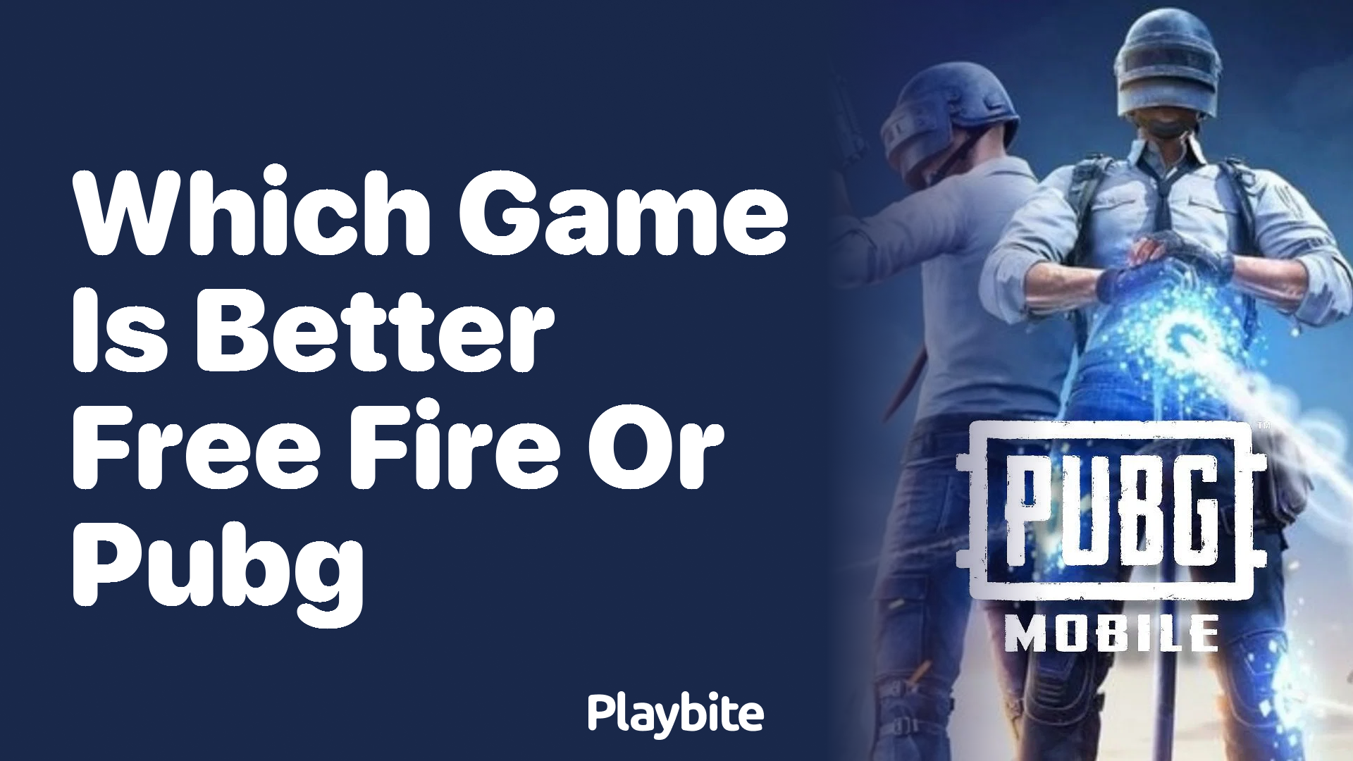 Which Game is Better: Free Fire or PUBG? - Playbite