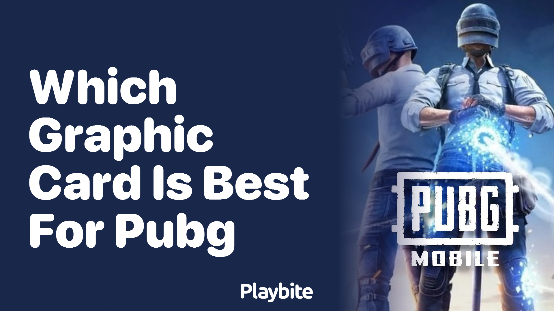 Which Graphic Card is Best for Playing PUBG?