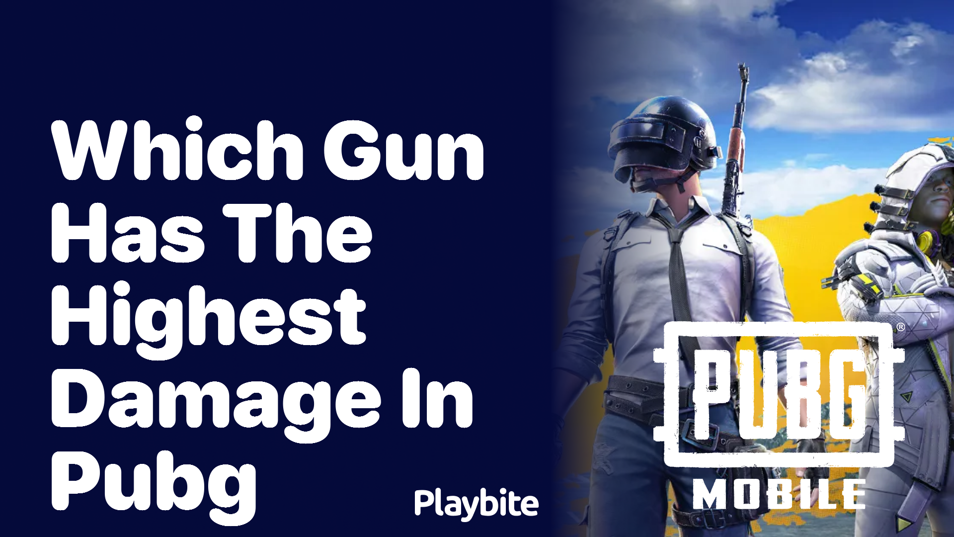 Which Gun Packs the Highest Punch in PUBG Mobile?