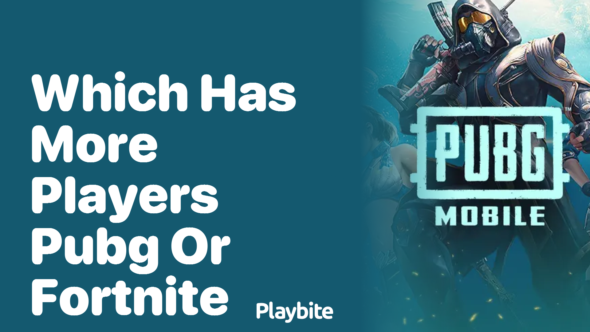 Which Has More Players: PUBG or Fortnite?