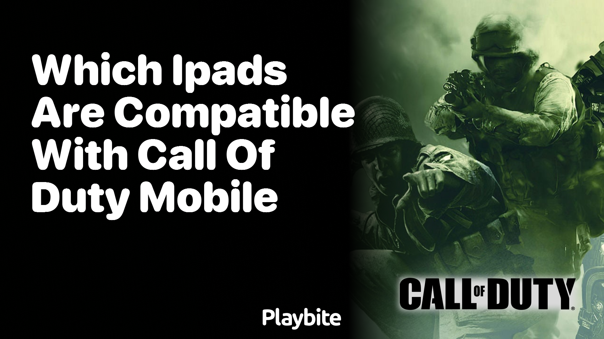 Which iPads Are Compatible With Call of Duty Mobile?