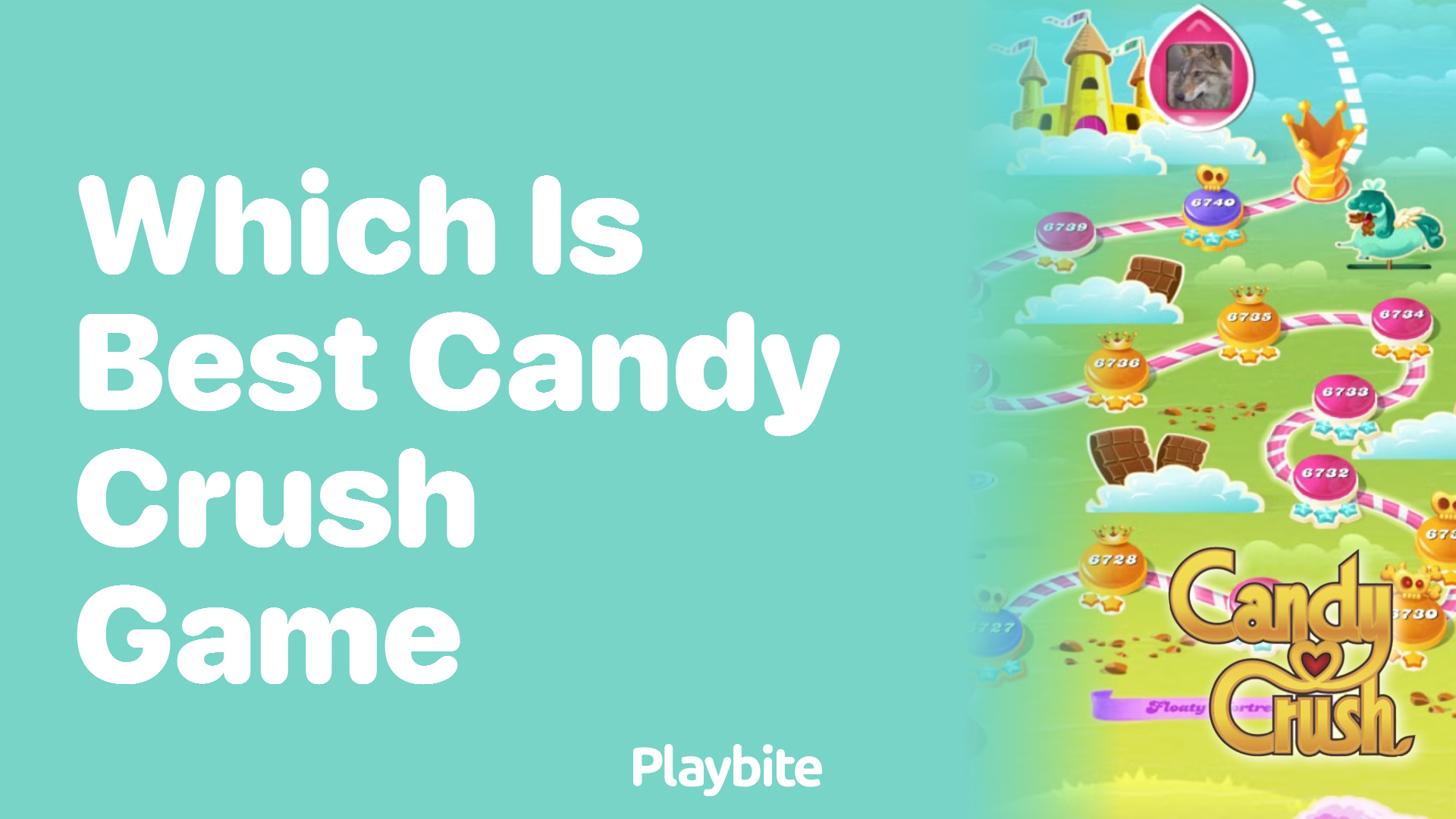 Which is the Best Candy Crush Game?