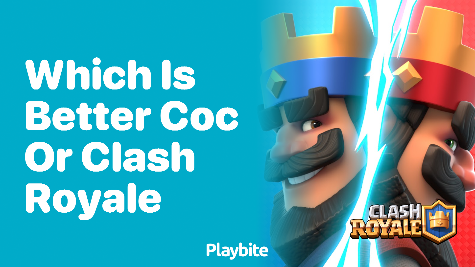 Which Is Better: CoC or Clash Royale?