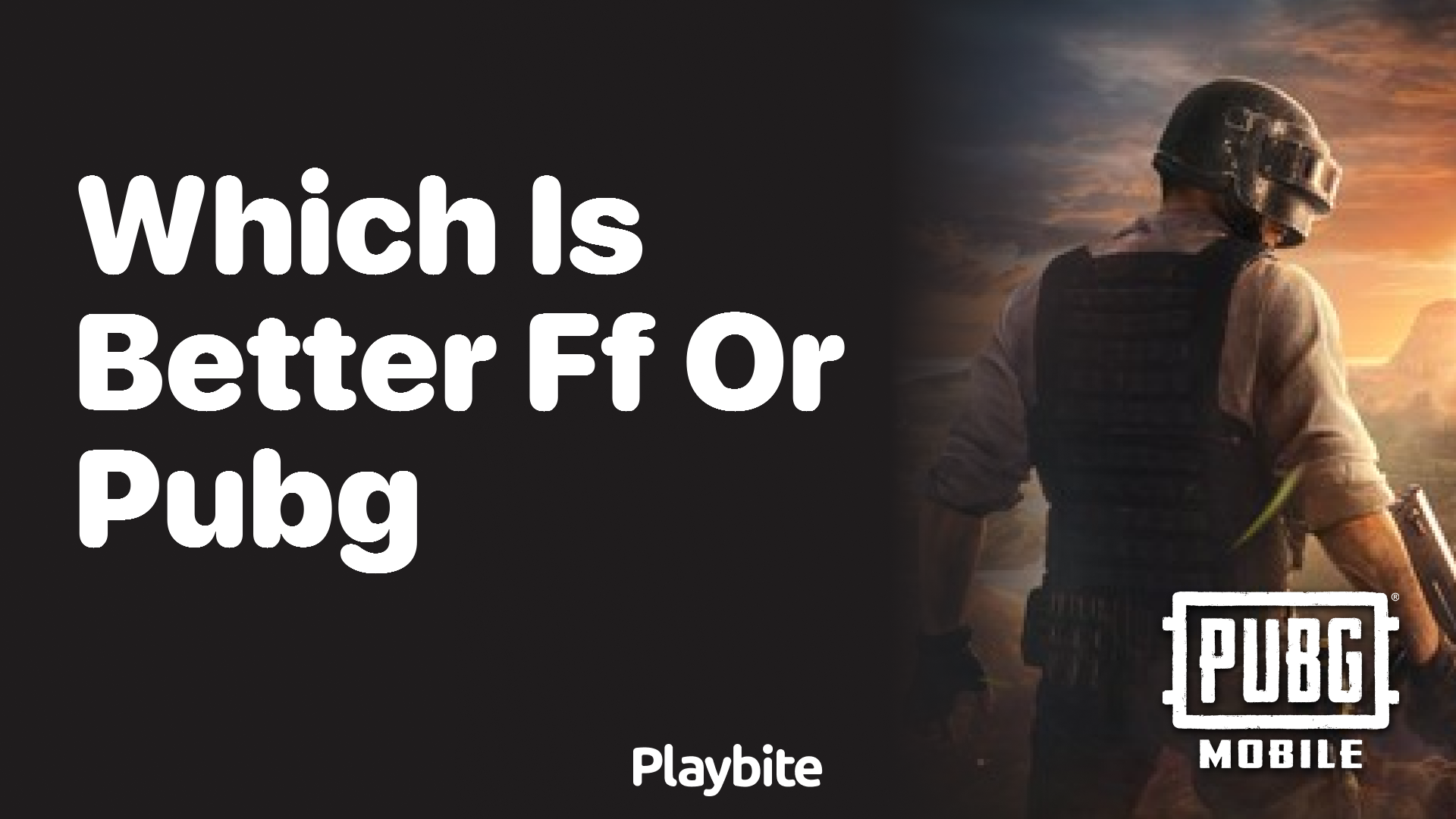 Which Is Better: FF or PUBG Mobile?