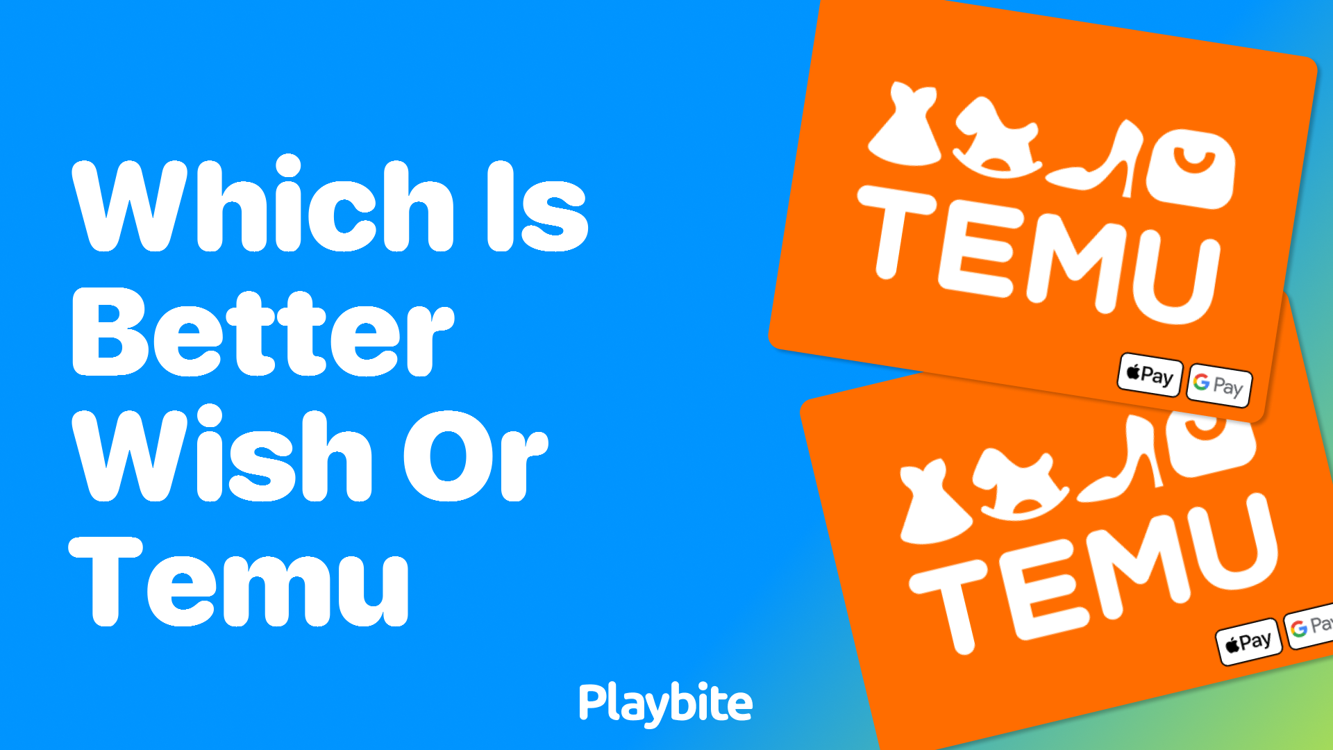 Which Is Better: Wish or Temu?