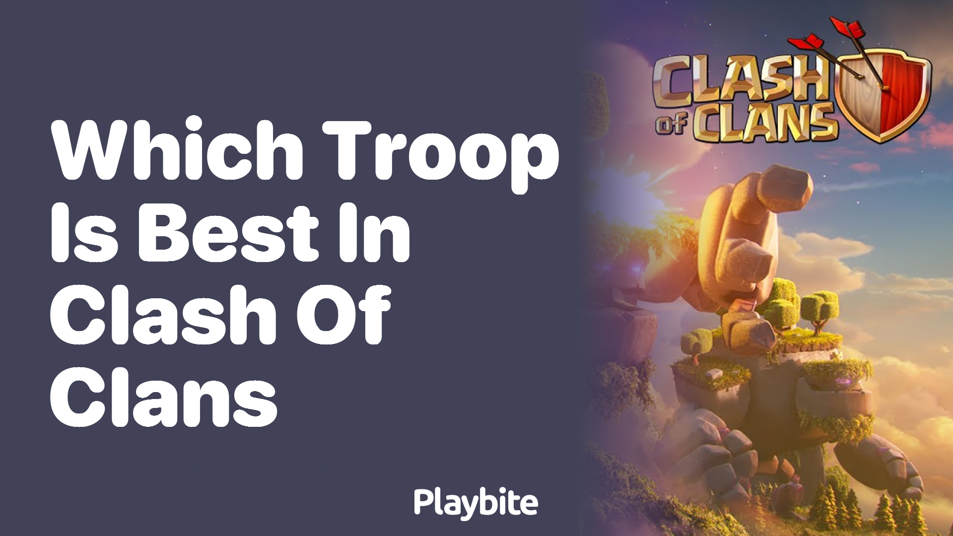 Which Troop is Best in Clash of Clans?