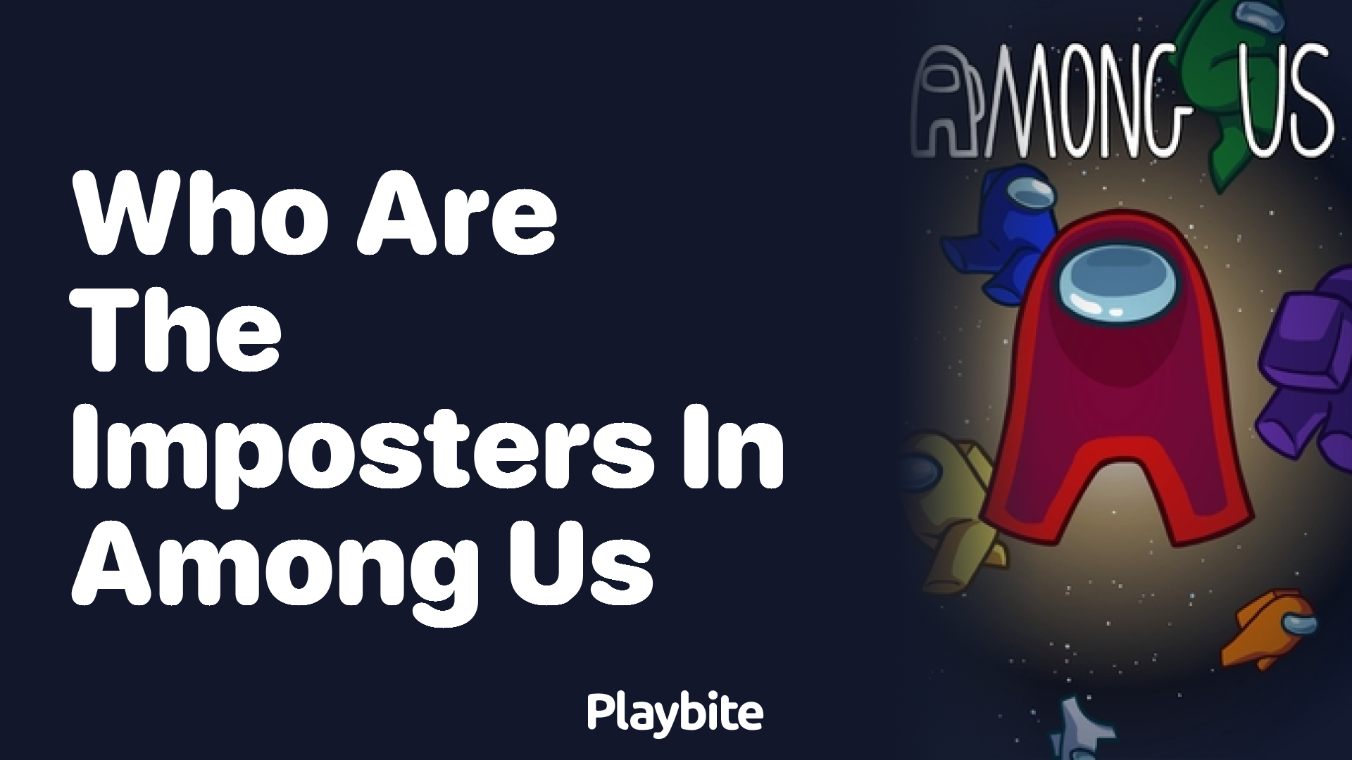 Who Are the Imposters in Among Us? - Playbite