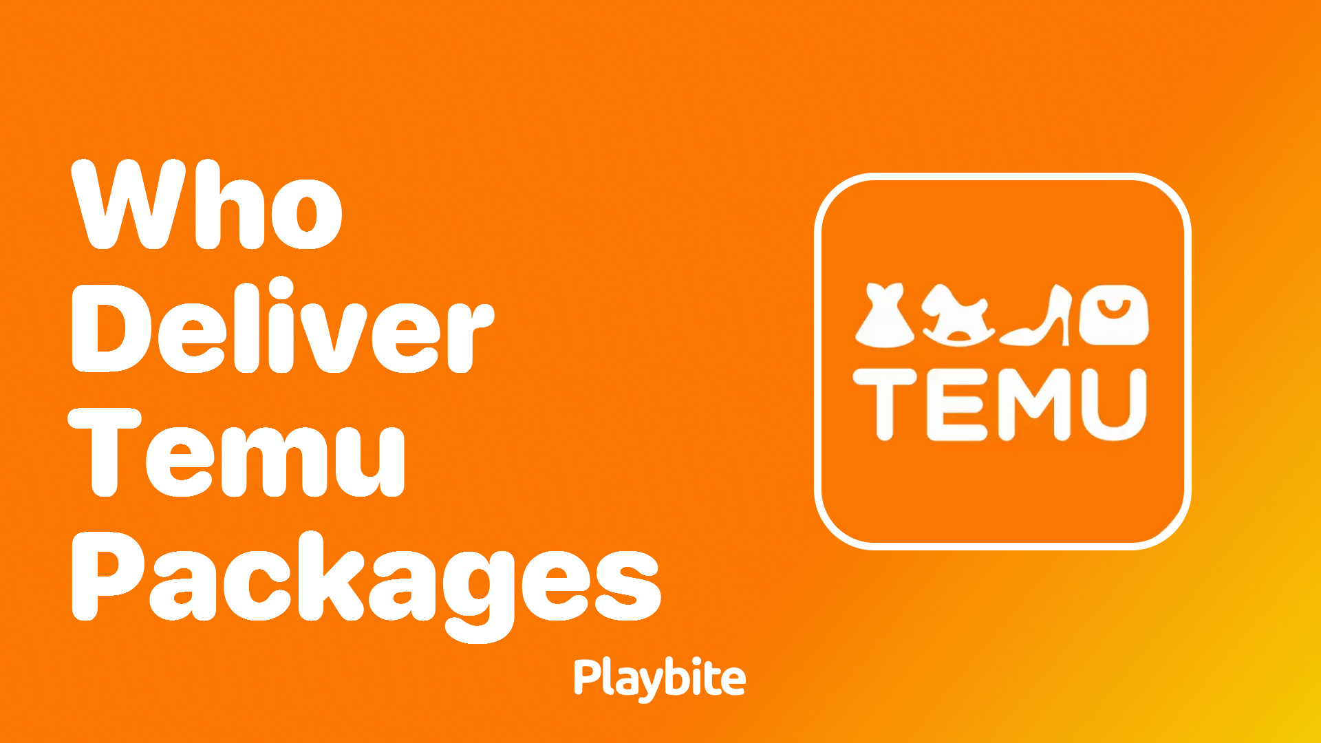 Who Delivers Temu Packages?