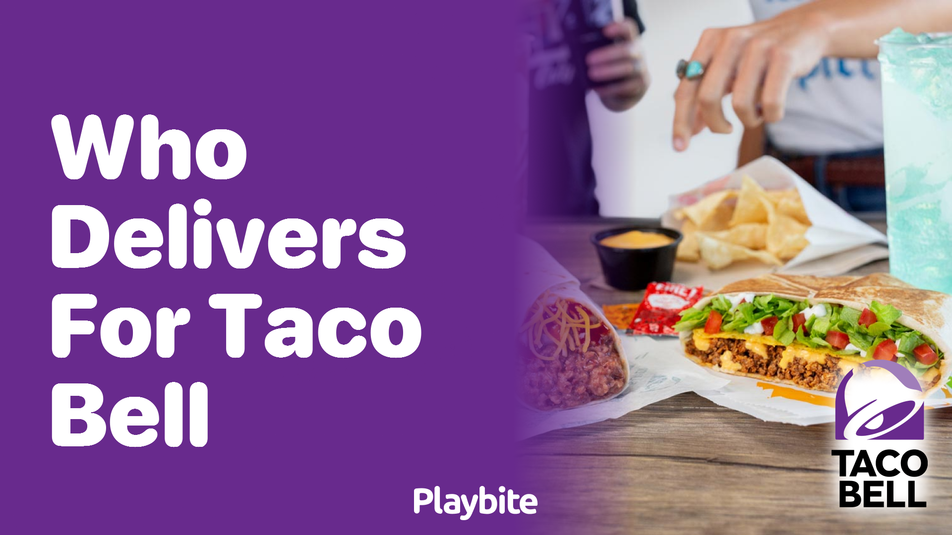 Who Delivers for Taco Bell? Unwrapping the Delivery Partners