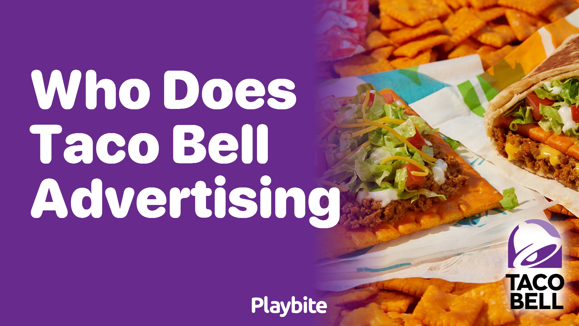 Who Takes Care of Taco Bell&#8217;s Advertising? Let&#8217;s Find Out!