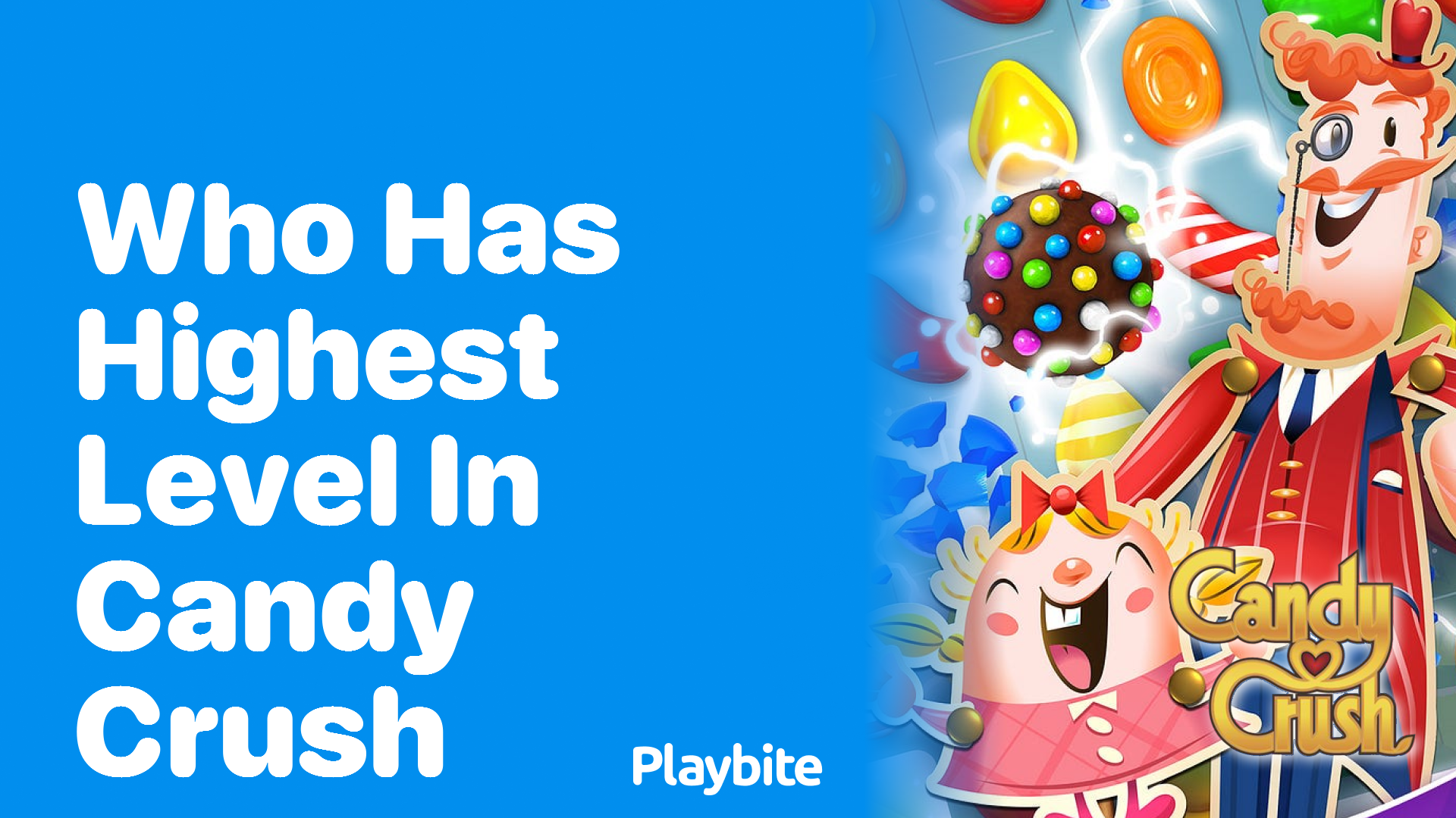 Who Has the Highest Level in Candy Crush?