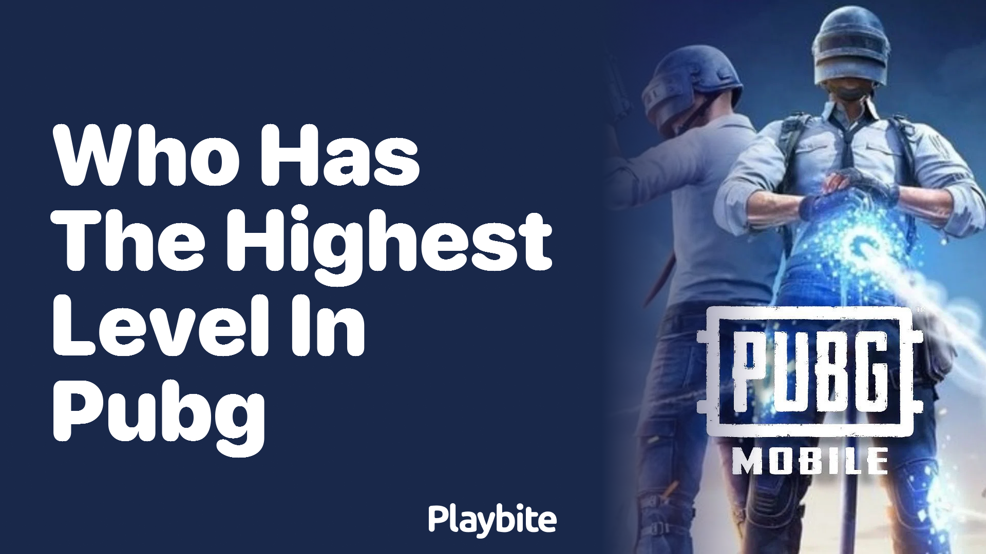 Who Has the Highest Level in PUBG Mobile?