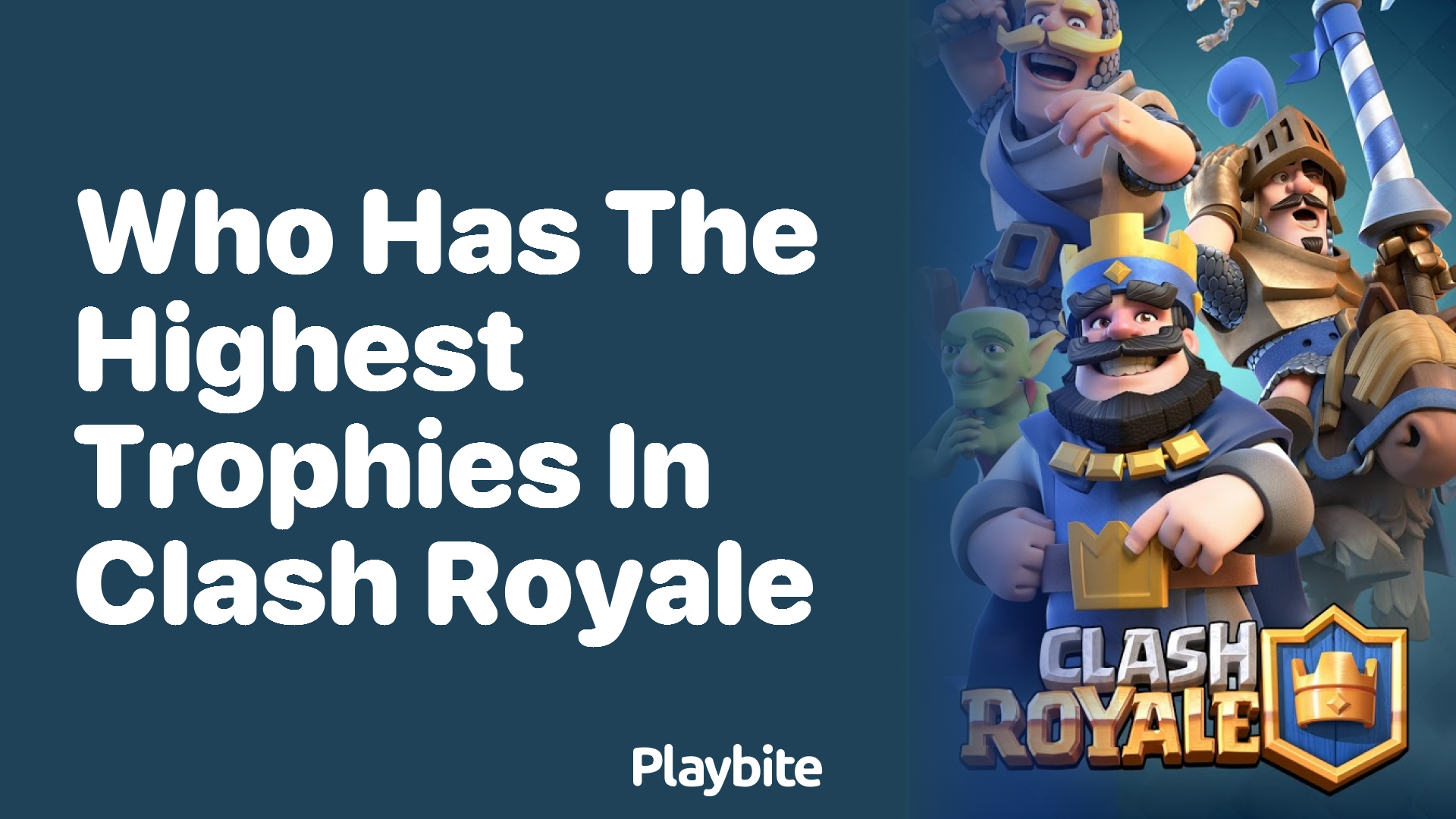 Who Has the Highest Trophies in Clash Royale?