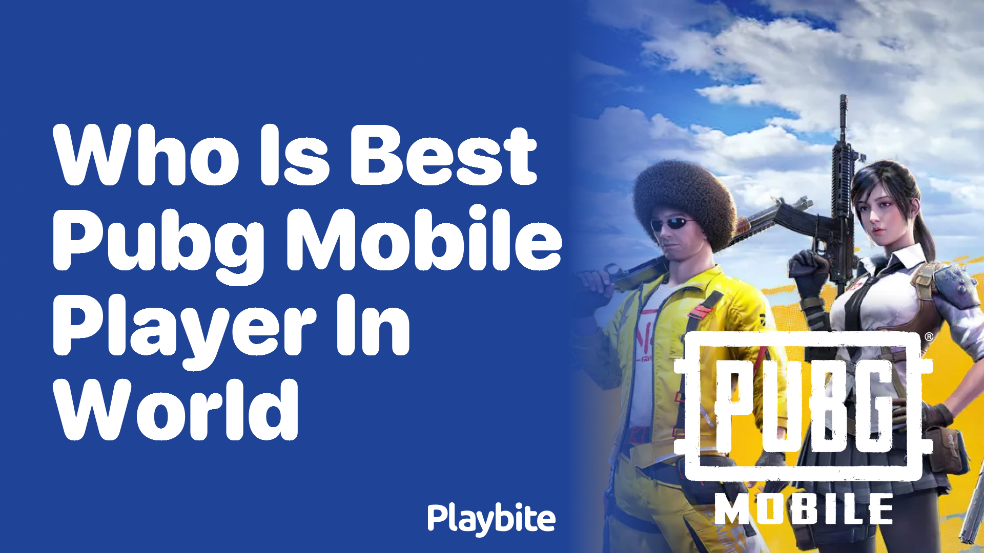 Who Is the Best PUBG Mobile Player in the World?