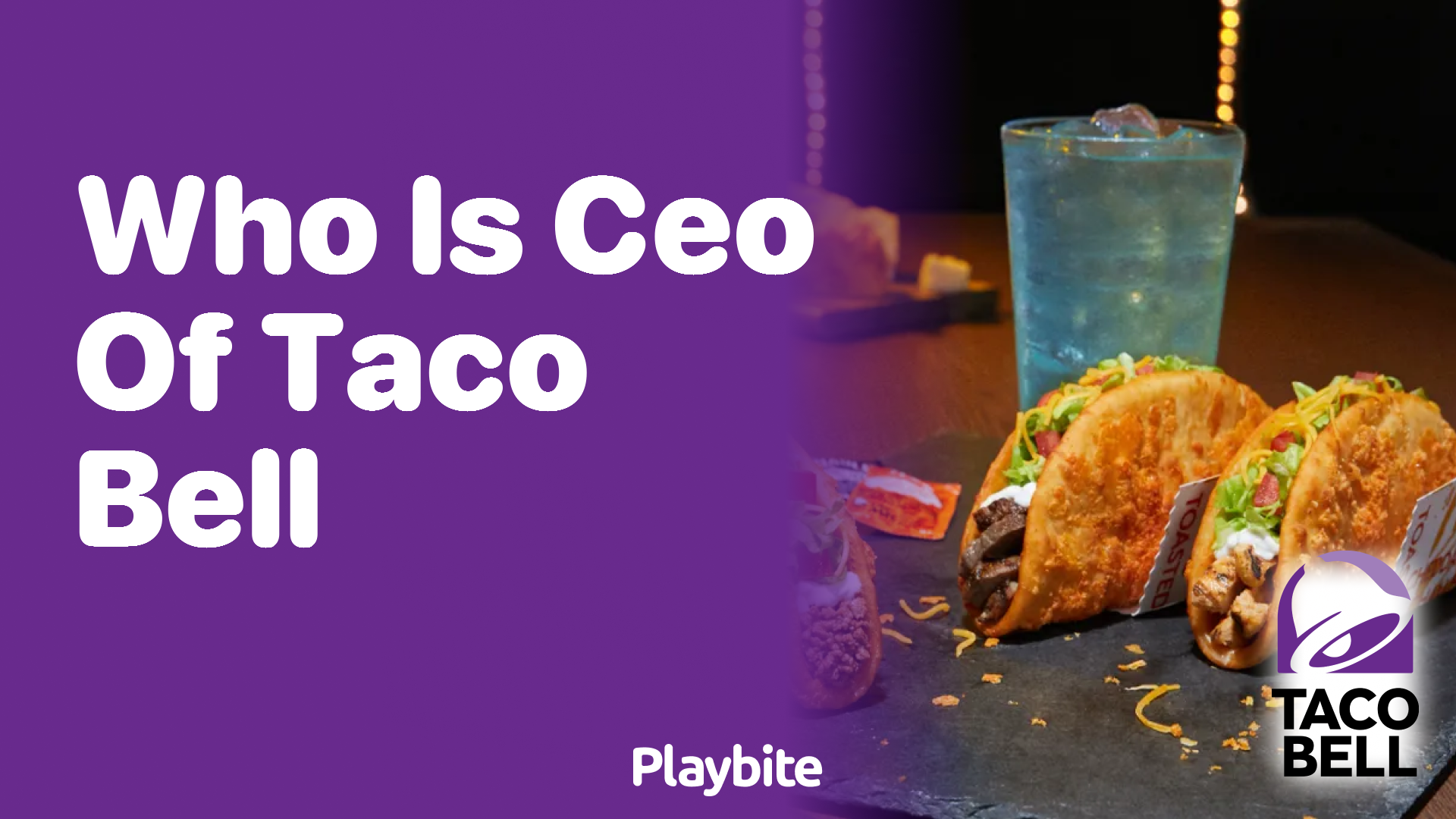 Who is the CEO of Taco Bell?