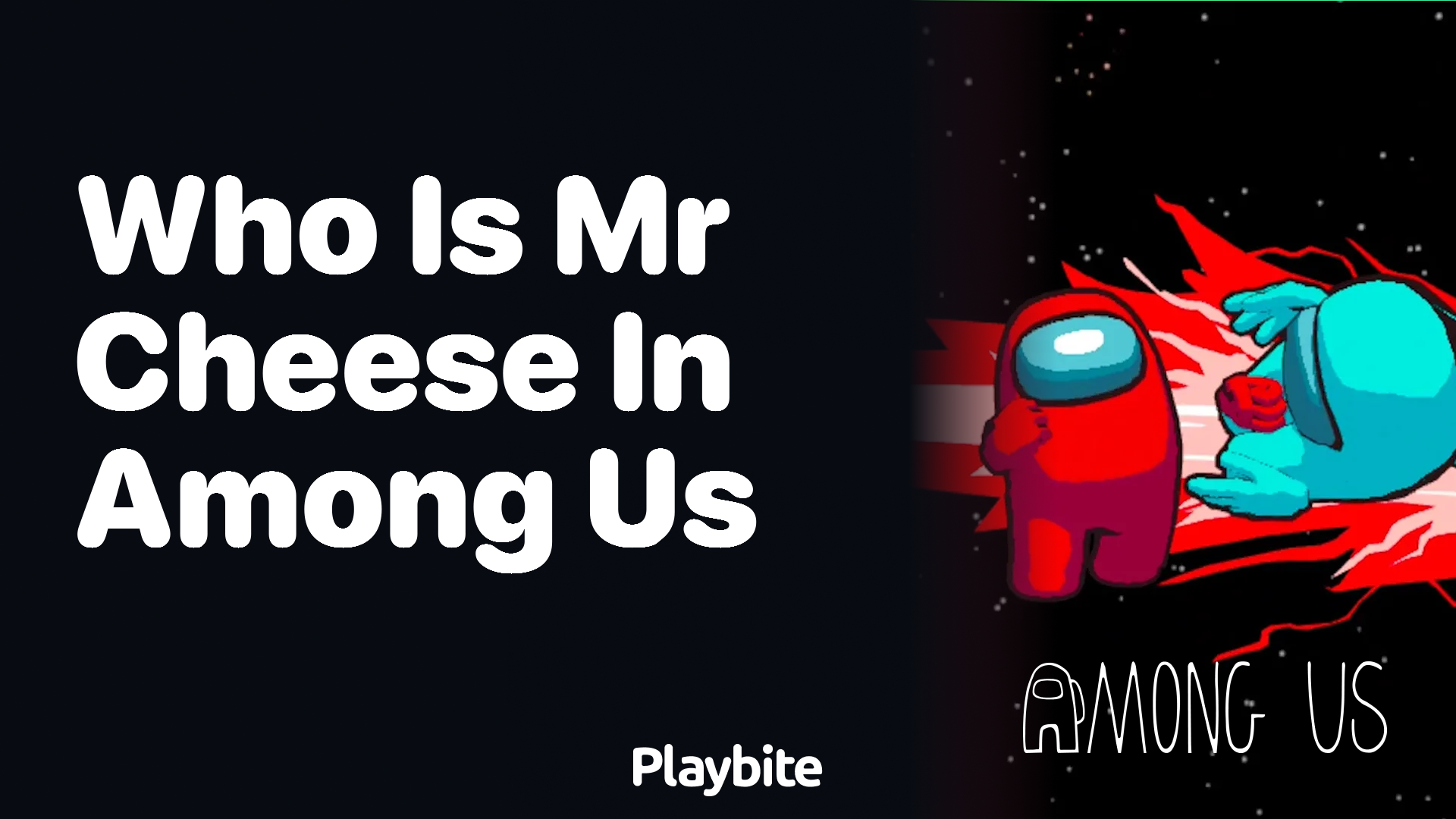 Who is Mr. Cheese in Among Us?