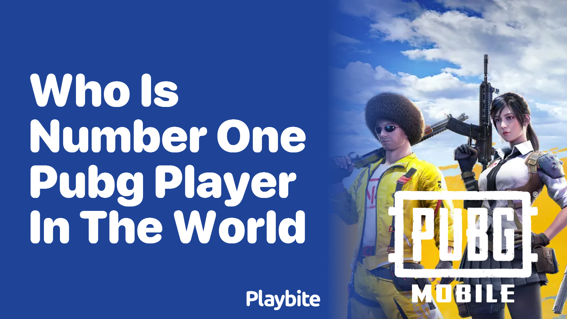 Who Is Number One PUBG Player in the World?