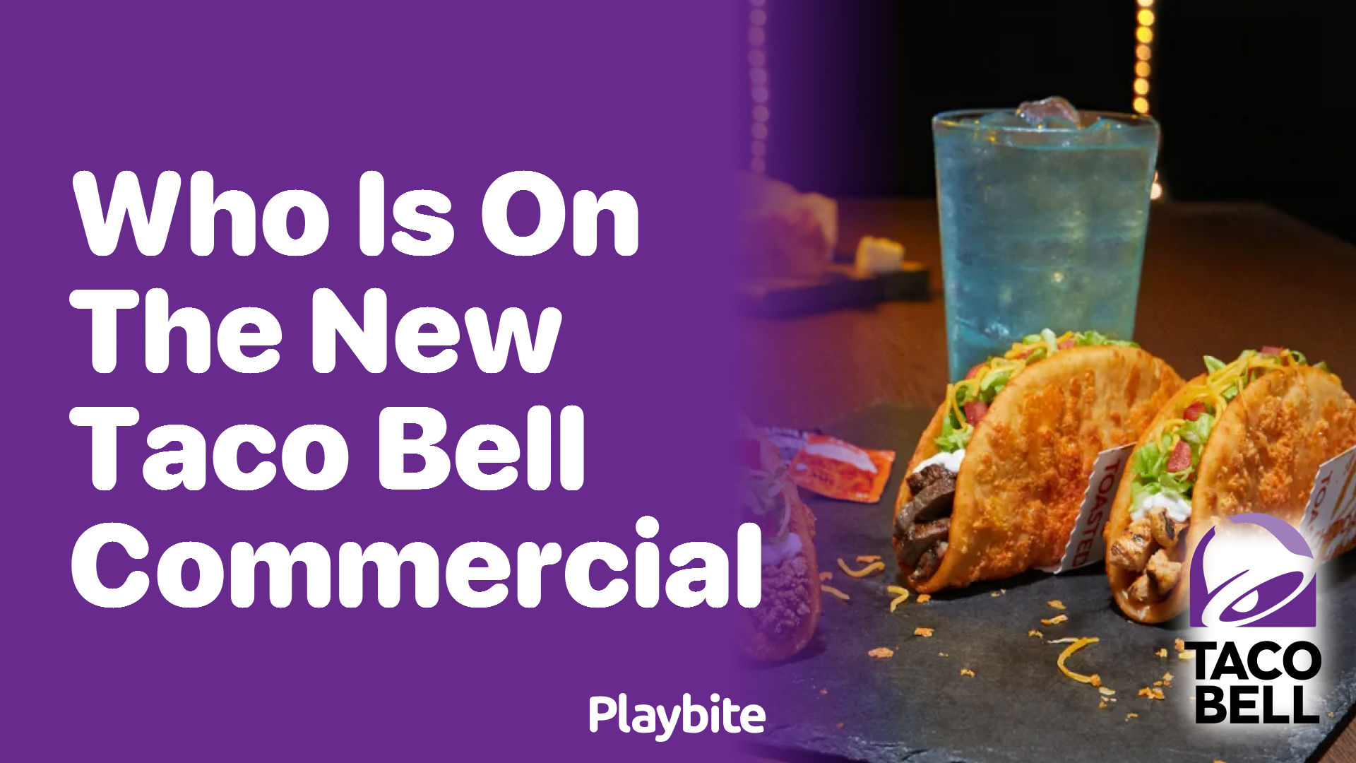 Who Stars in the Latest Taco Bell Commercial?