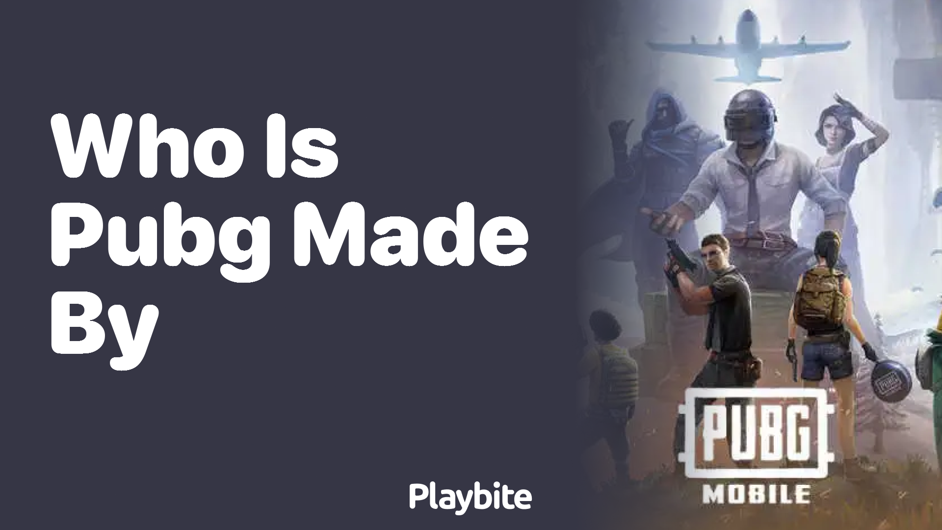 Who is PUBG Mobile Made By? Unveiling the Masterminds!