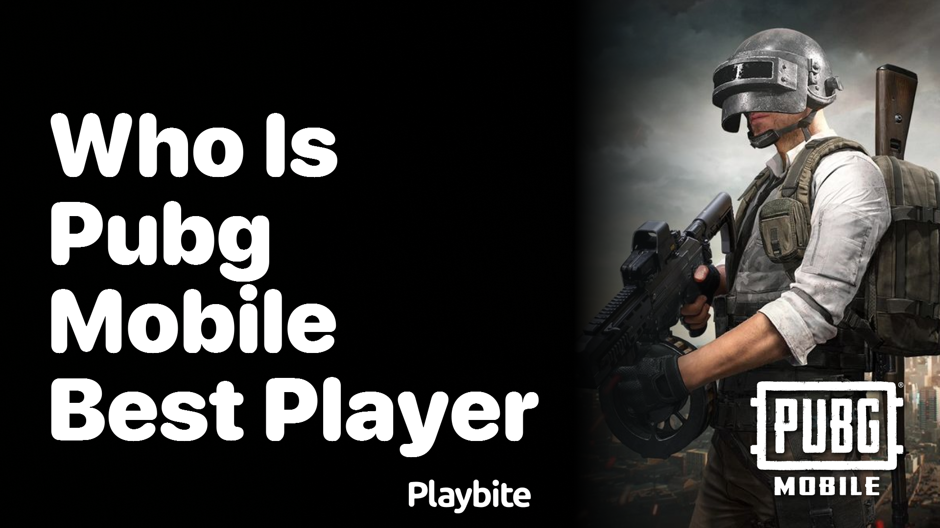 Who Is PUBG Mobile&#8217;s Best Player?