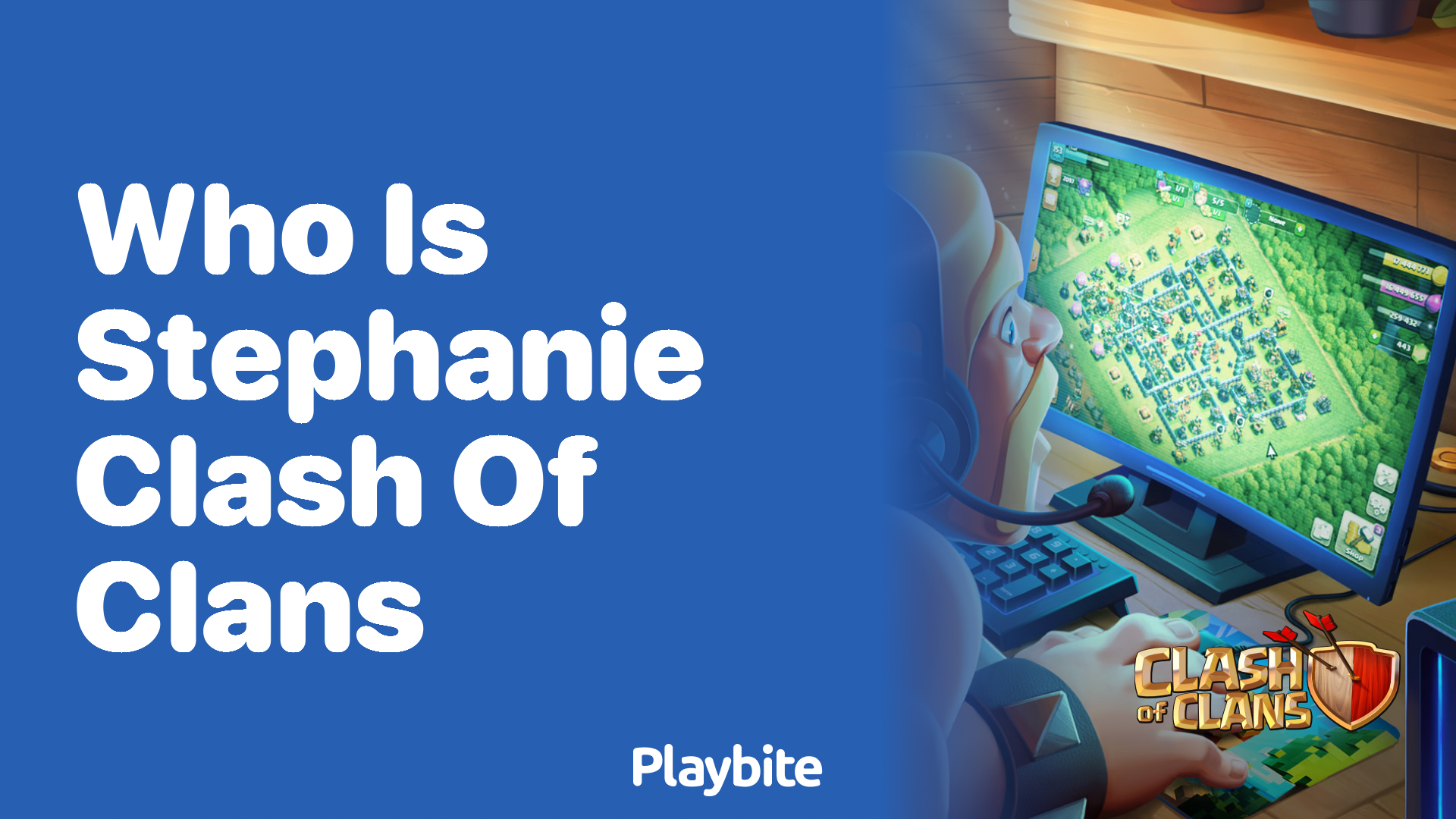 Who Is Stephanie in Clash of Clans?