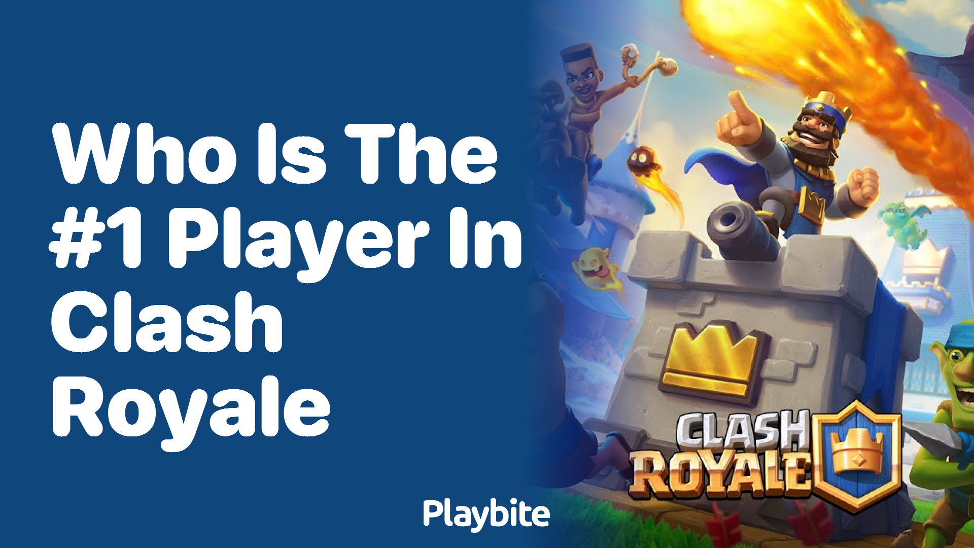 Who Is the #1 Player in Clash Royale?