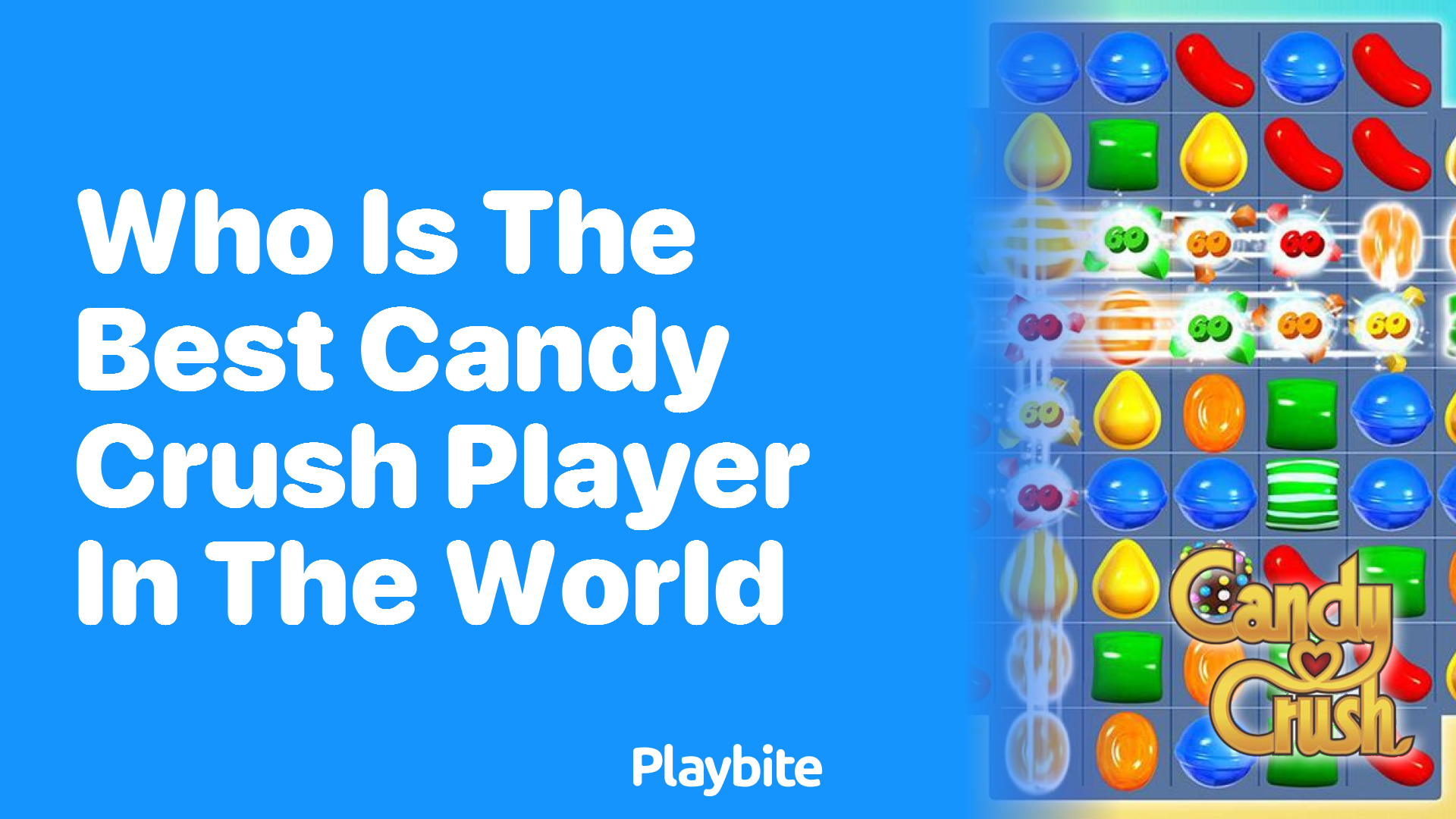 Who Is the Best Candy Crush Player in the World?